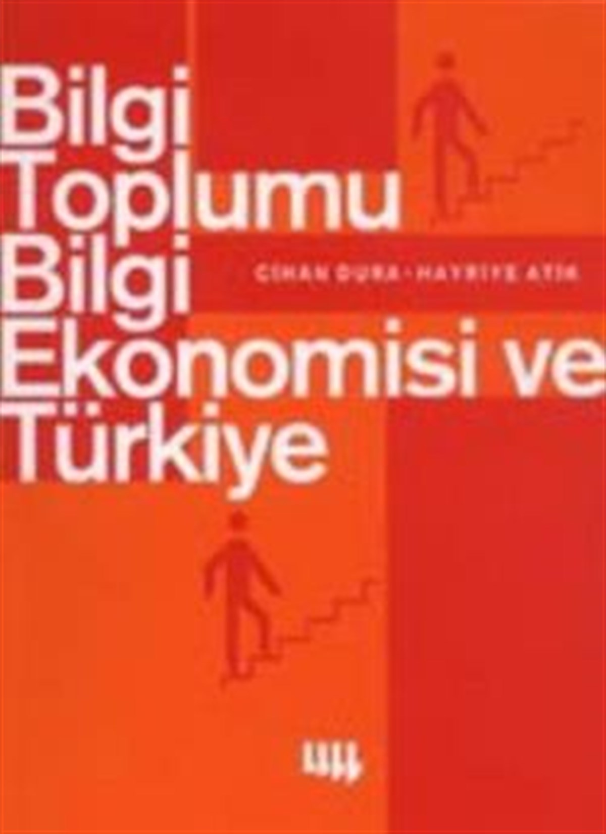 Bilgi Toplumu Bilgi Ekonomisi Ve Türkiye