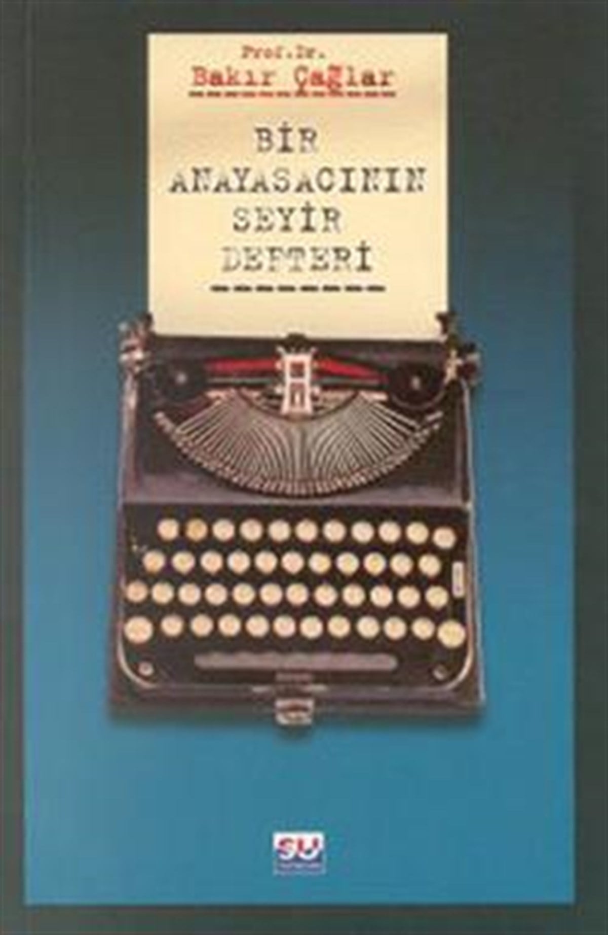 Bir Anayasacının Seyir Defteri