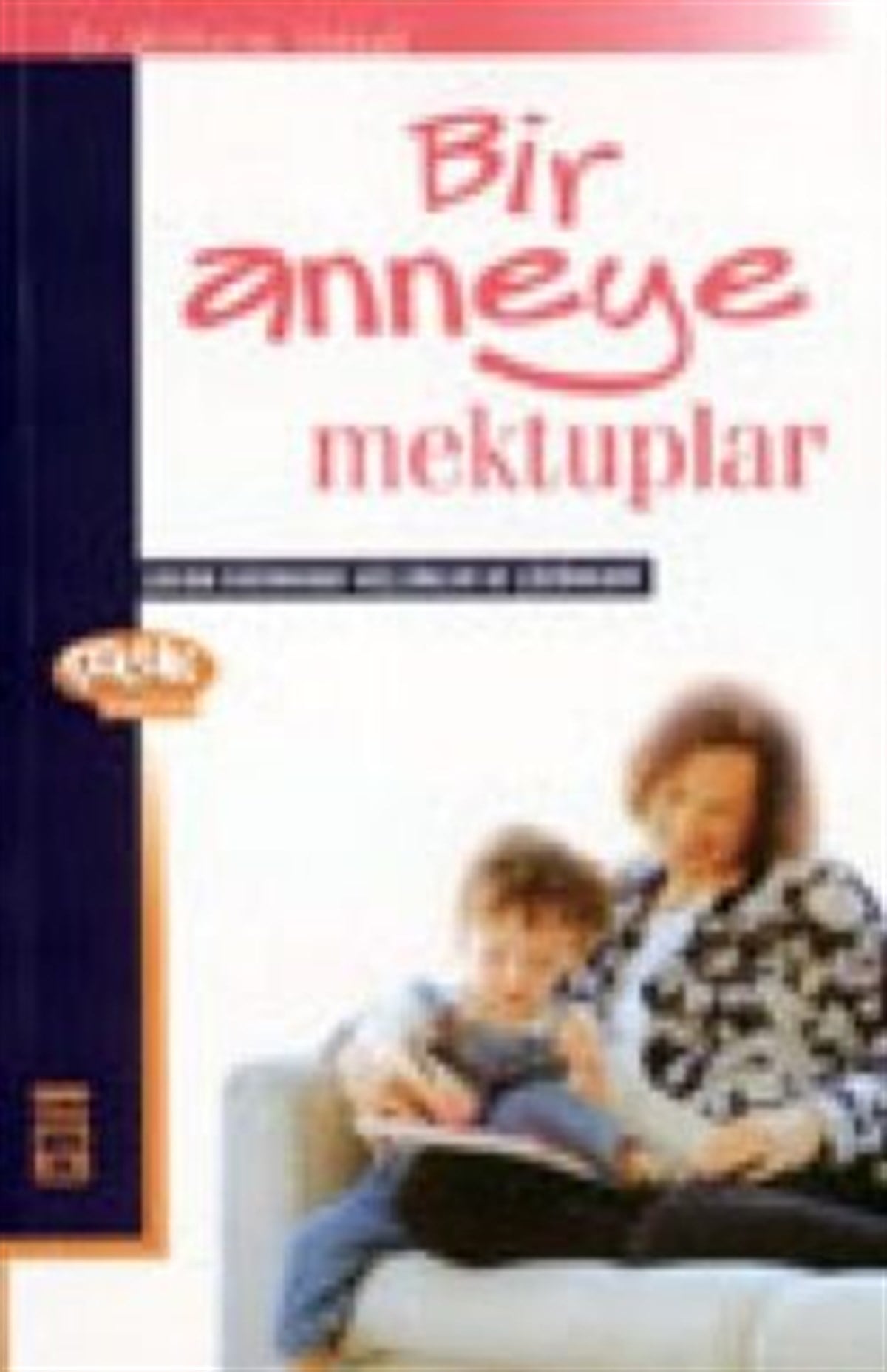 Bir Anneye Mektuplar  