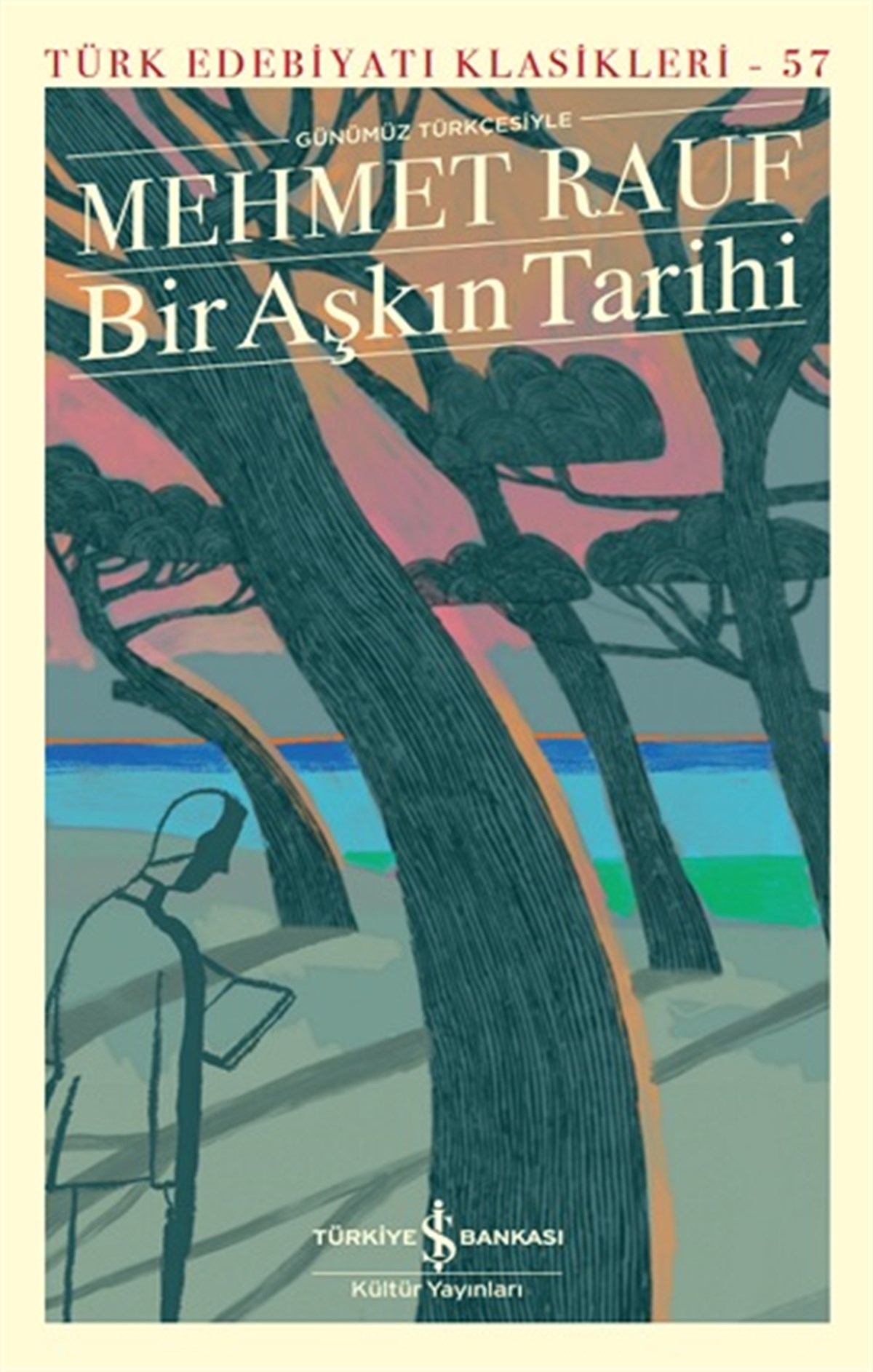 Bir Aşkın Tarihi (Ciltli)