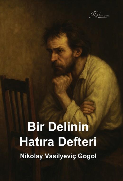 Bir Delinin Hatıra Defteri , Nikolay Vasilyeviç Gogol , Yertinç Kültür , 9786258176636 ,
