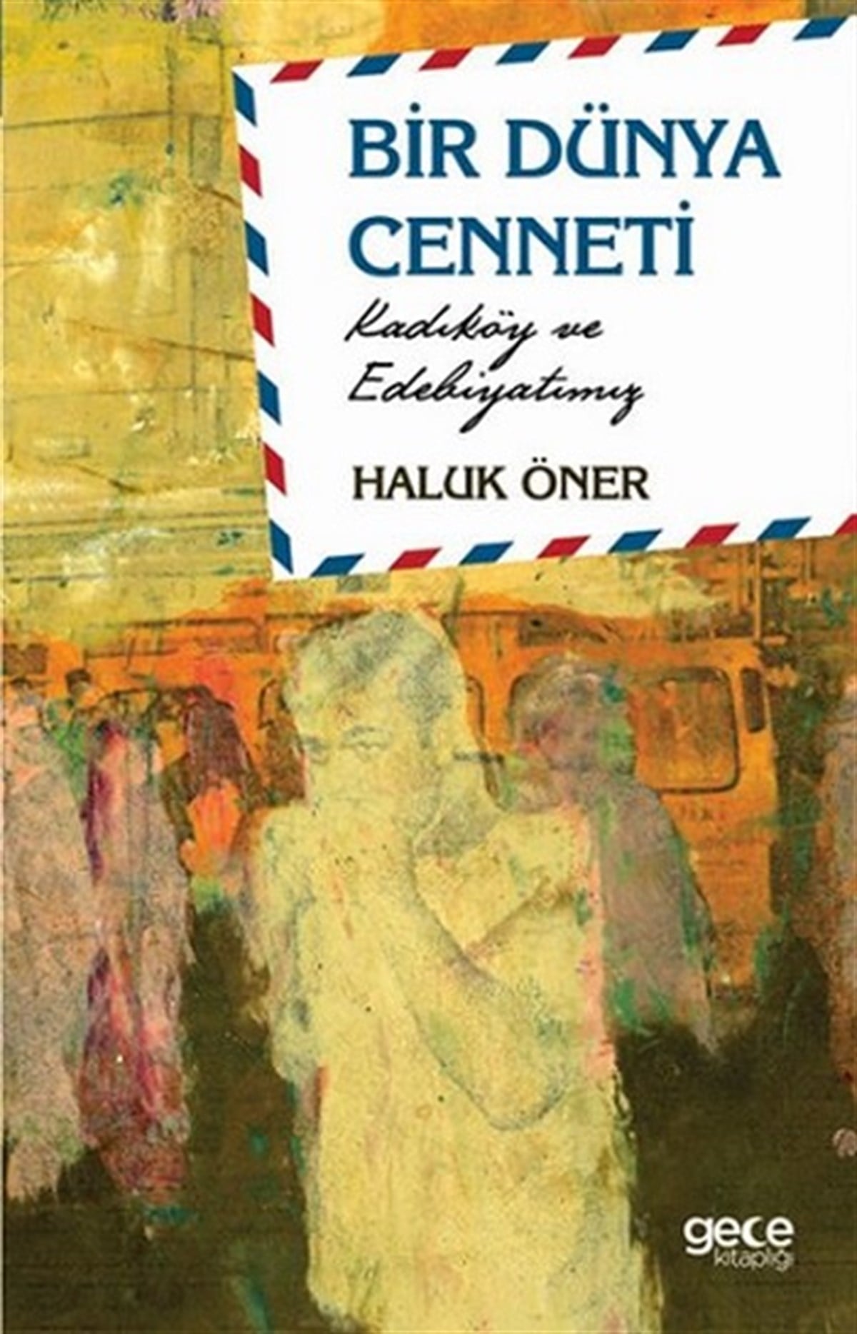 Bir Dünya Cenneti