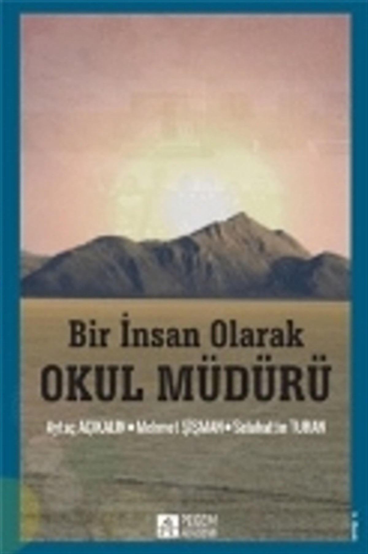 Bir İnsan Olarak Okul Müdürü