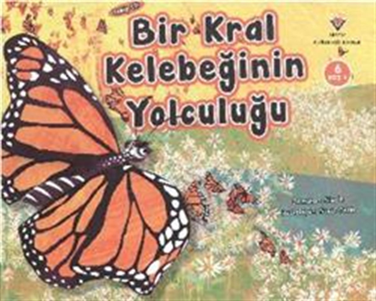 Bir Kral Kelebeğin Yolculuğu