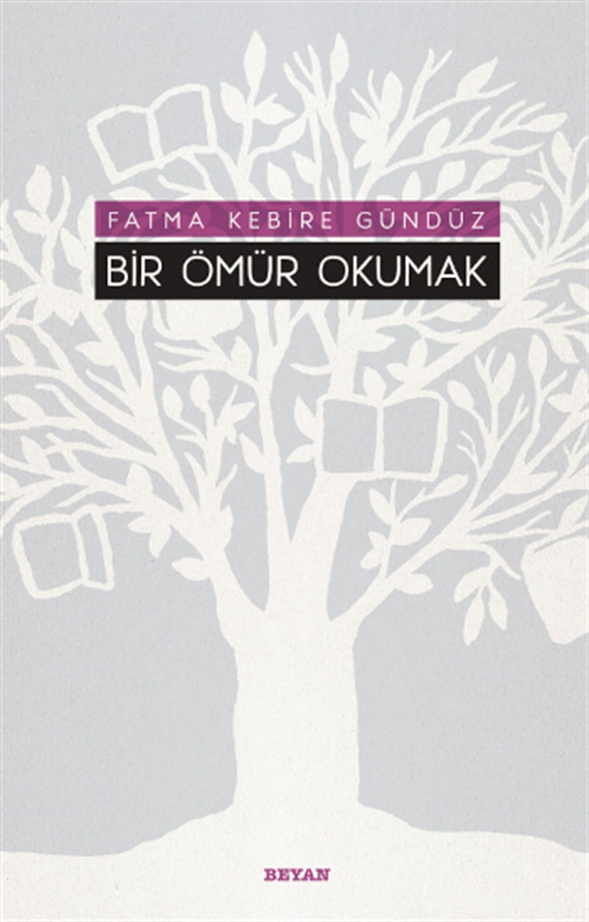 Bir Ömür Okumak