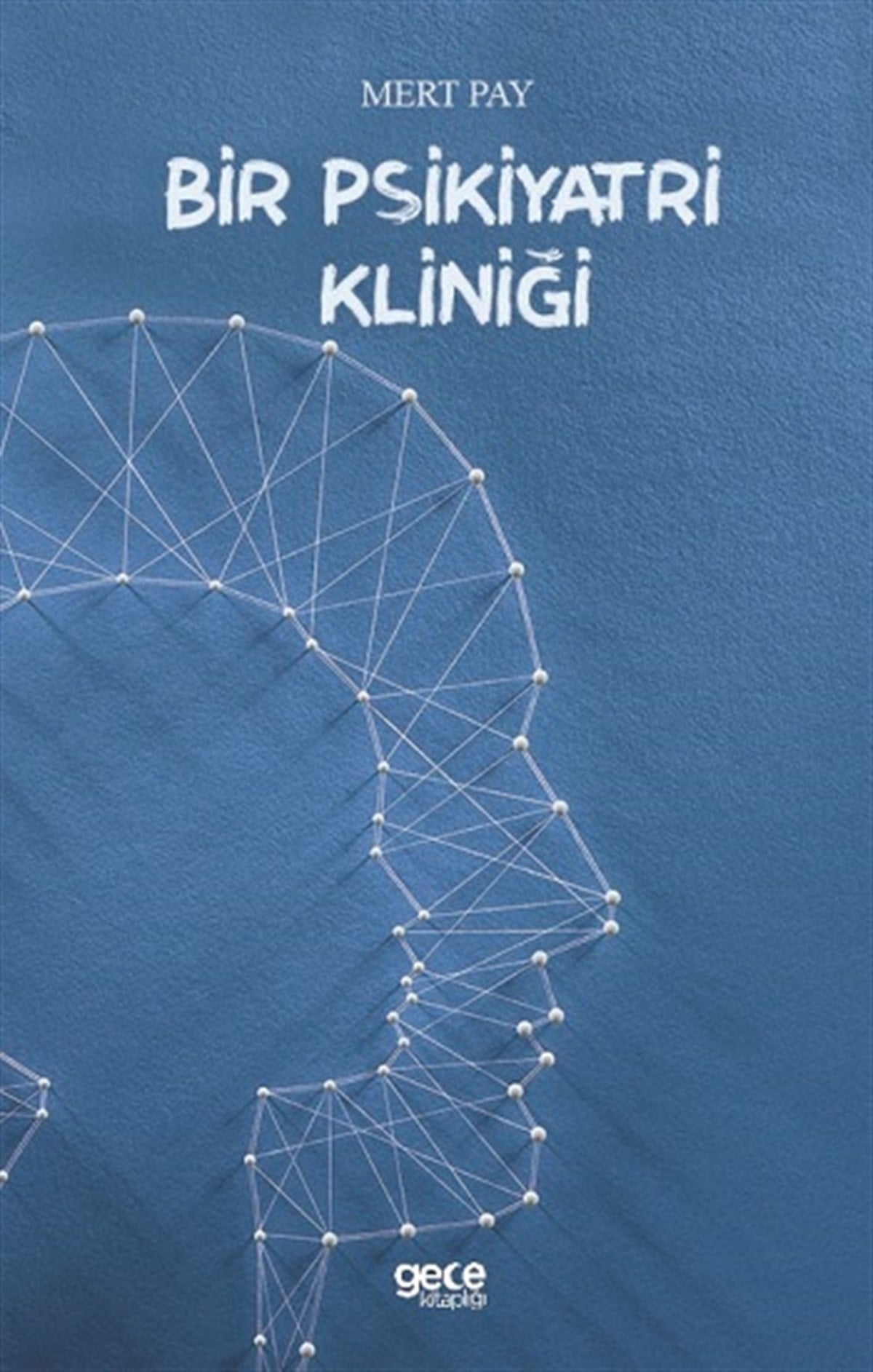 Bir Psikiyatri Kliniği
