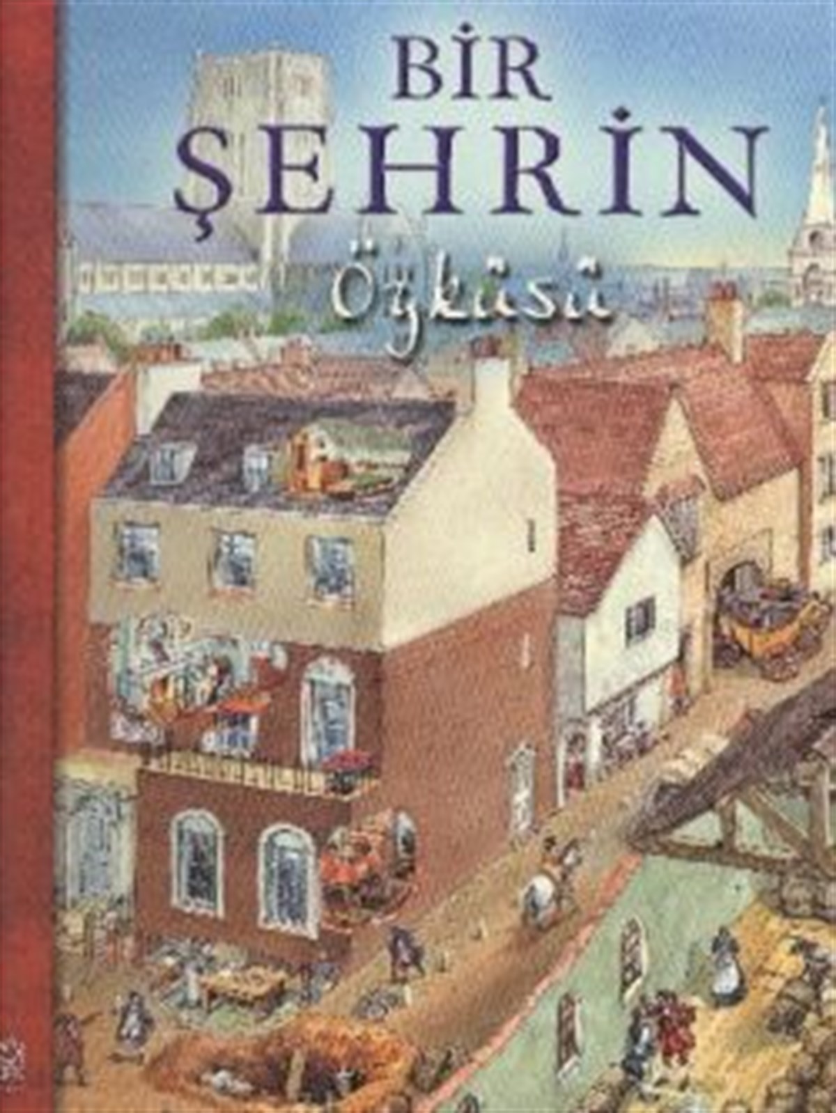 Bir Şehrin Öyküsü