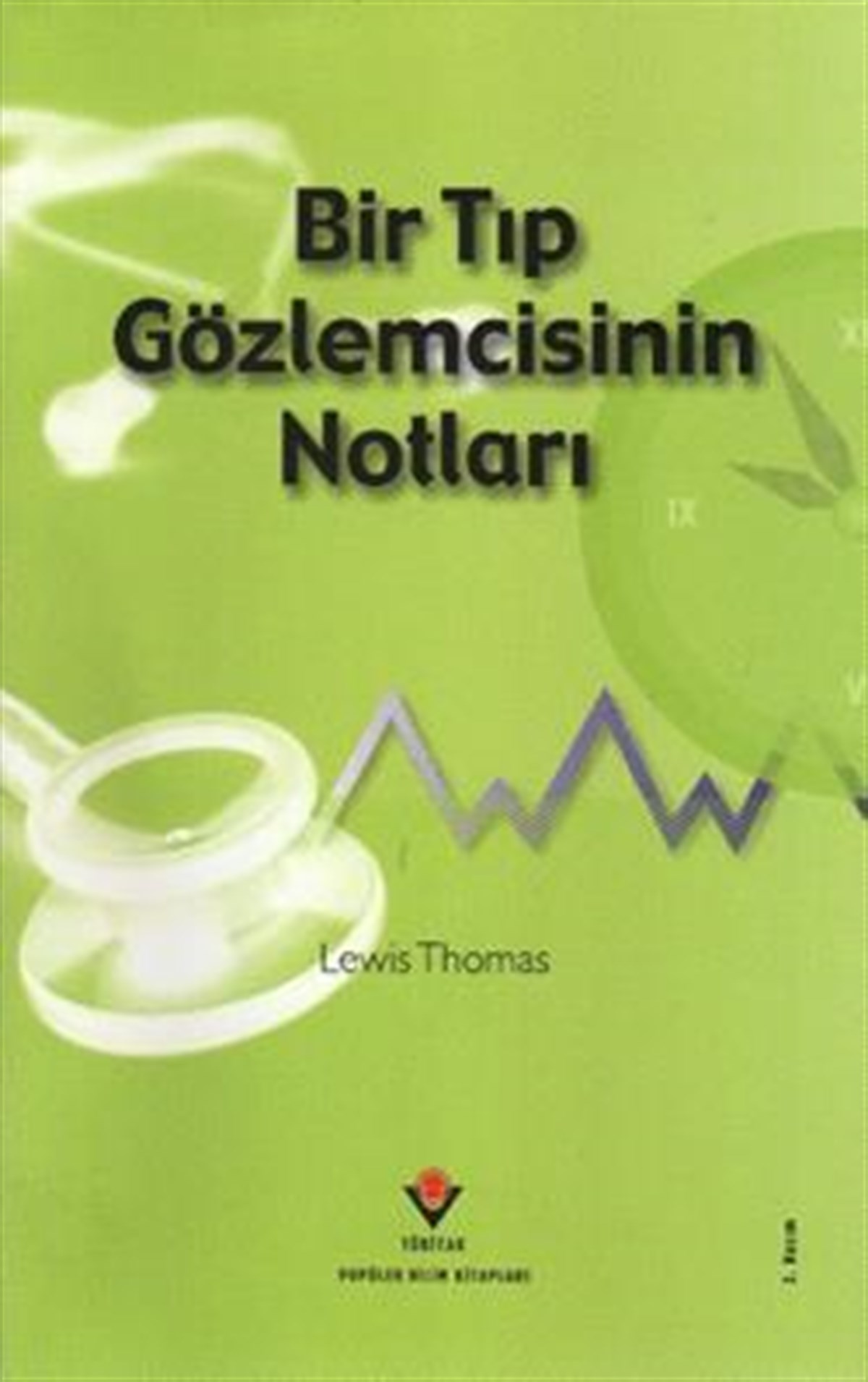 Bir Tıp Gözlemcisinin Notları