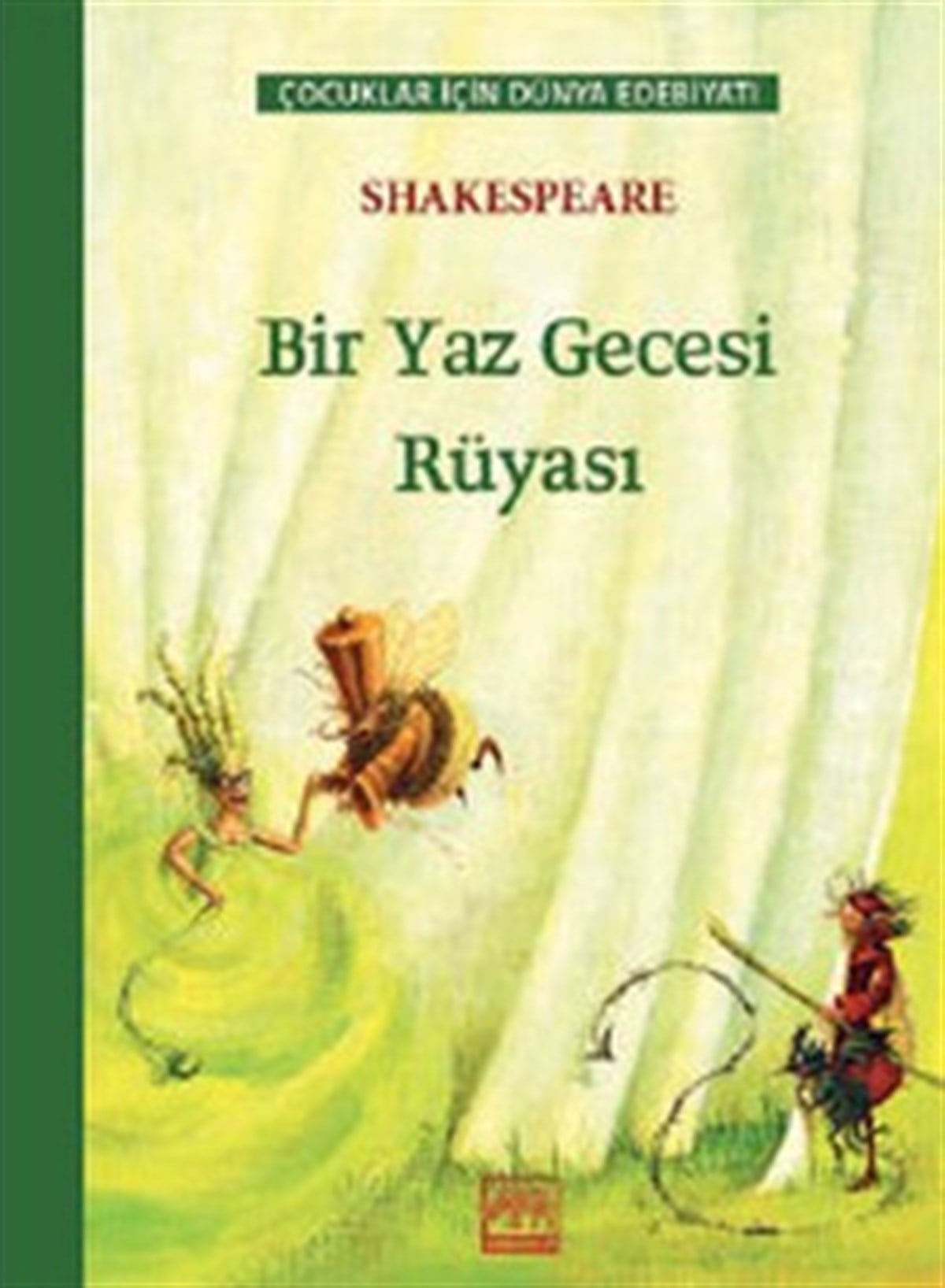 Bir Yaz Gecesi Rüyası (Çocuklar İçin Dünya Edebiyatı)