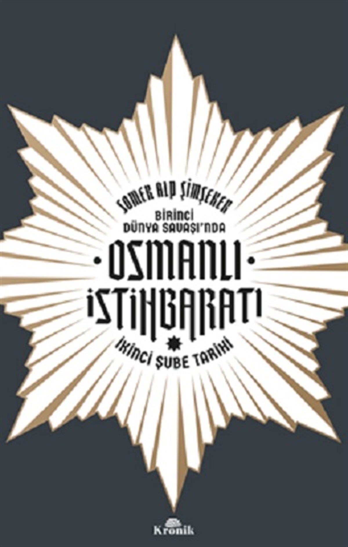 Birinci Dünya Savaşı’nda Osmanlı İstihbaratı