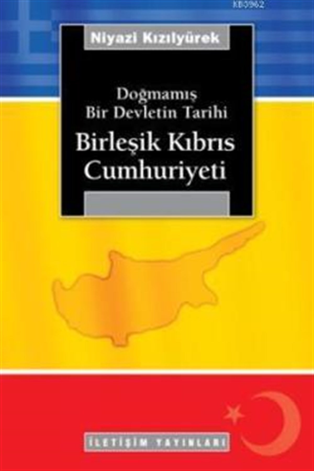 Birleşik Kıbrıs Cumhuriyeti: Doğmamış Bir Devletin Tarihi