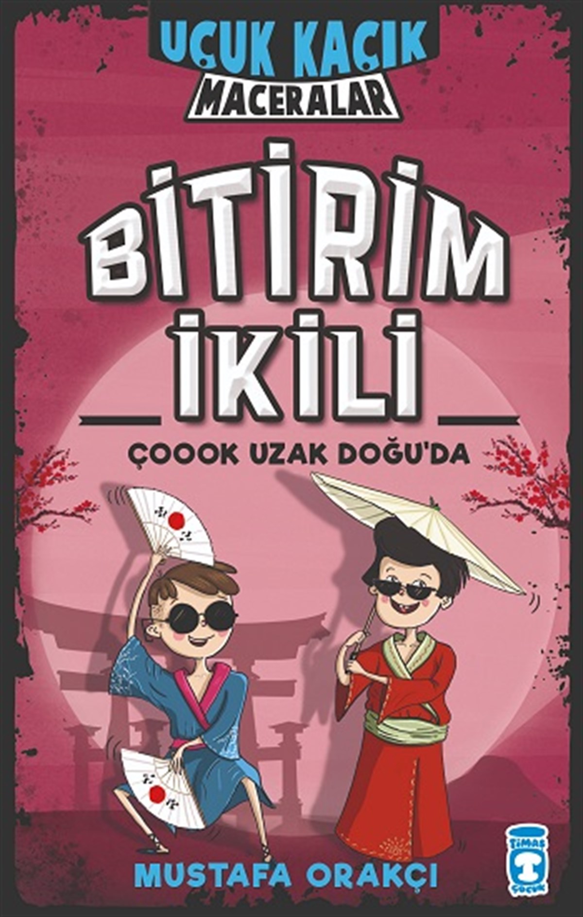 Bitirim İkili Çoook Uzak Doğu'da - Uçuk Kaçık Maceralar ( Ciltli )