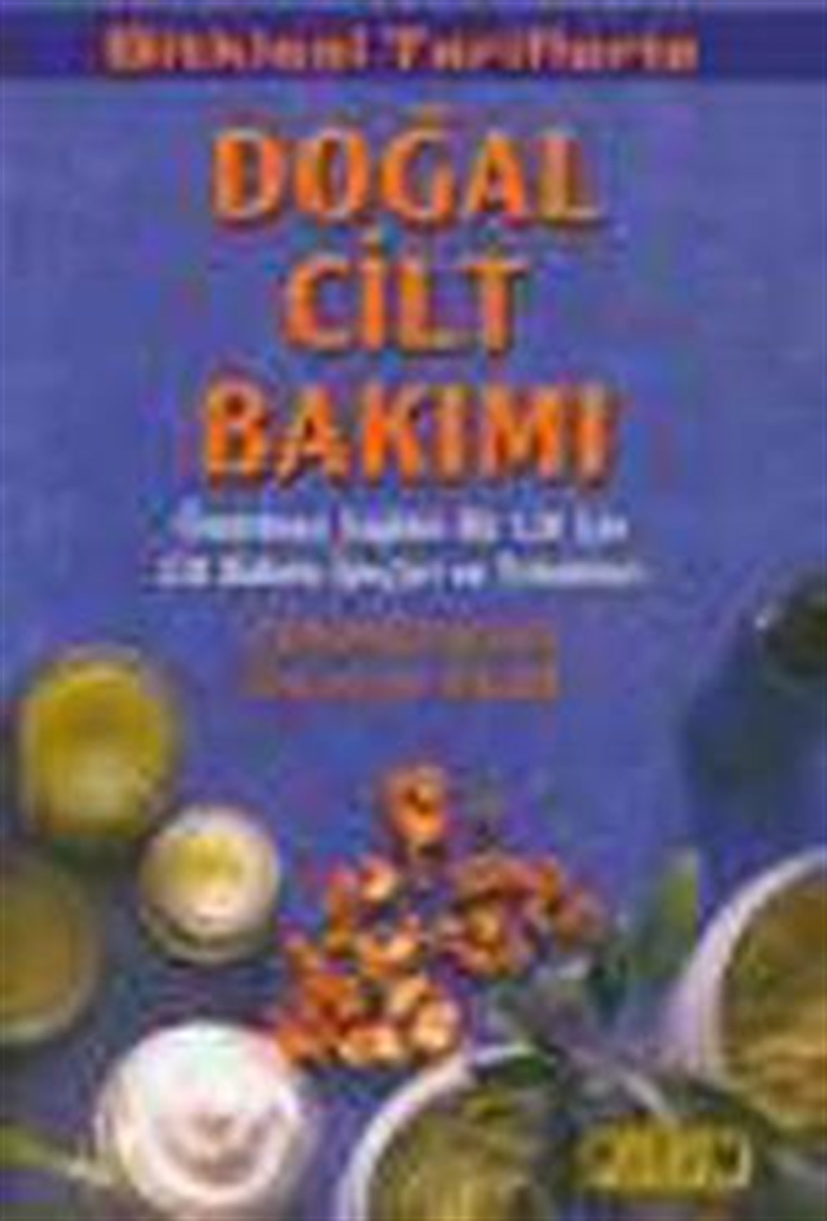 Bitkisel Tariflerle Doğal Cilt Bakımı