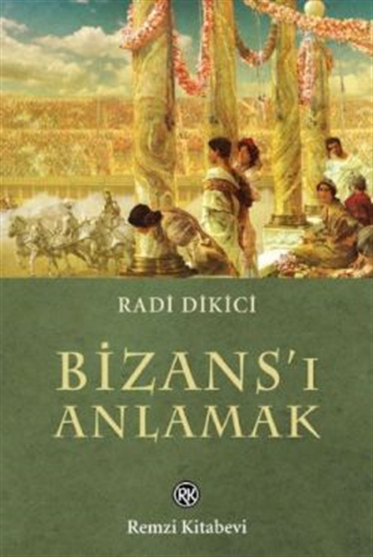 Bizans’ı Anlamak
