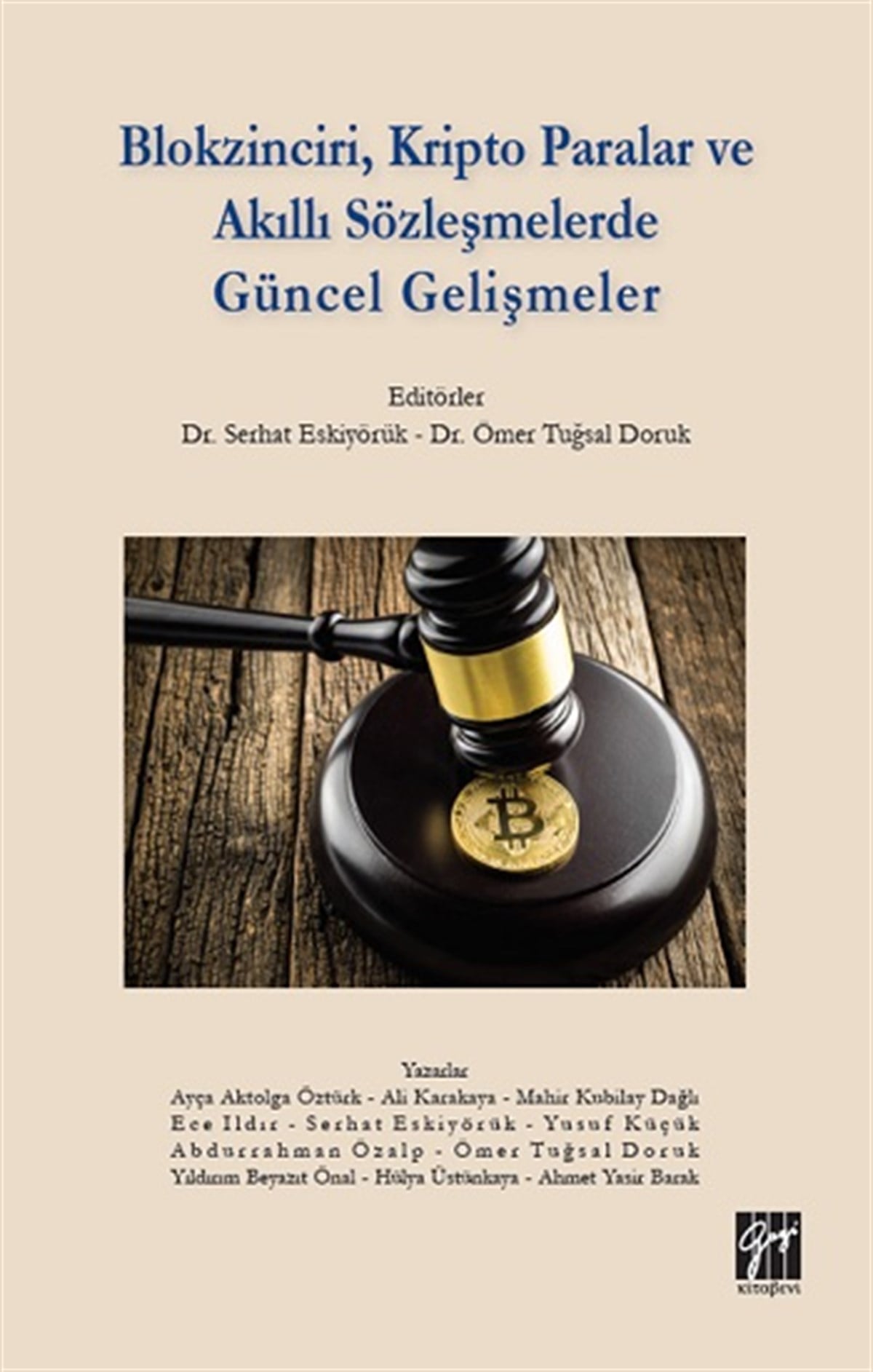Blokzinciri, Kripto Paralar ve Akıllı Sözleşmelerde Güncel Gelişmeler