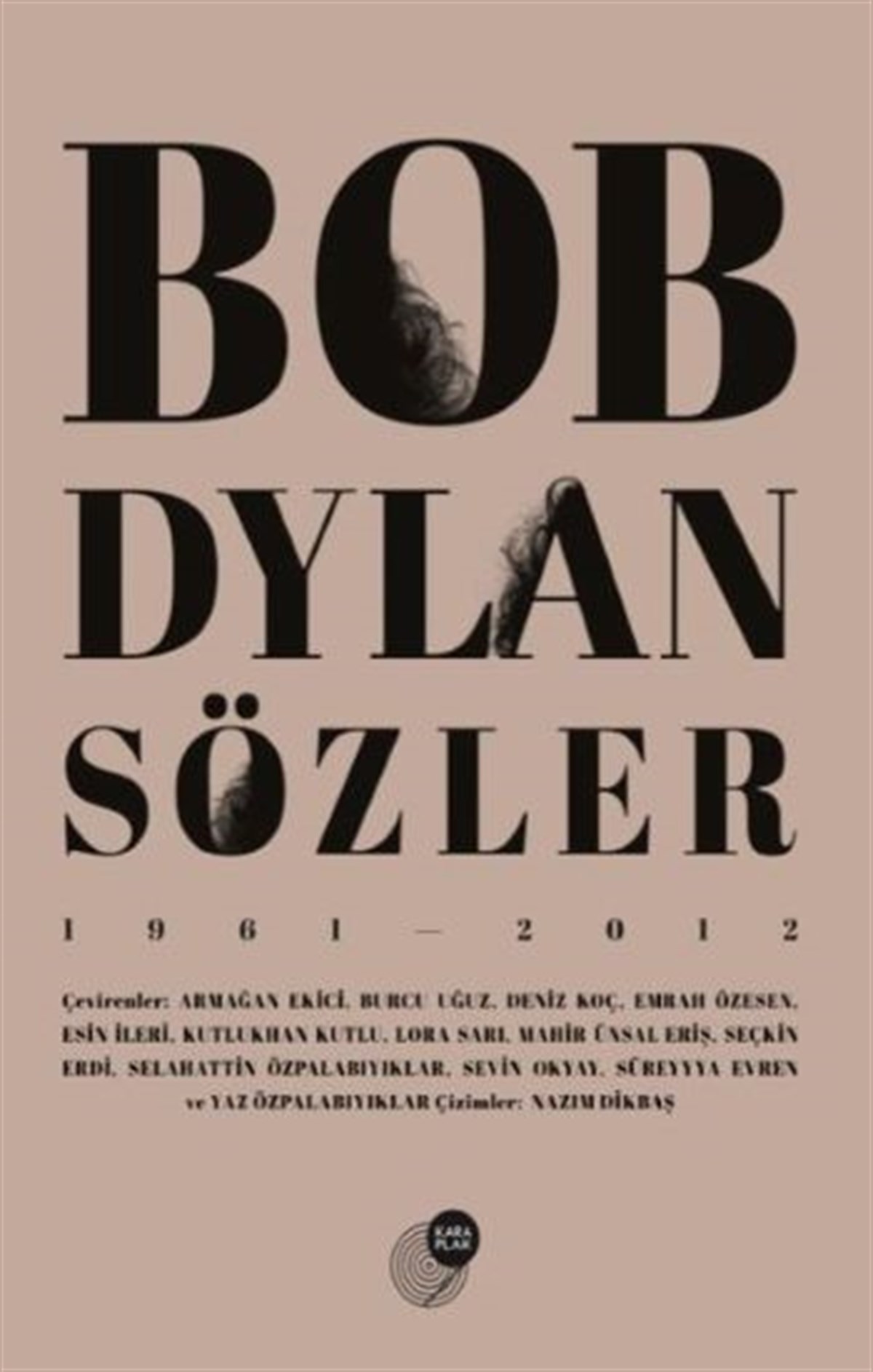 Bob Dylan Sözler (1961 - 2012)