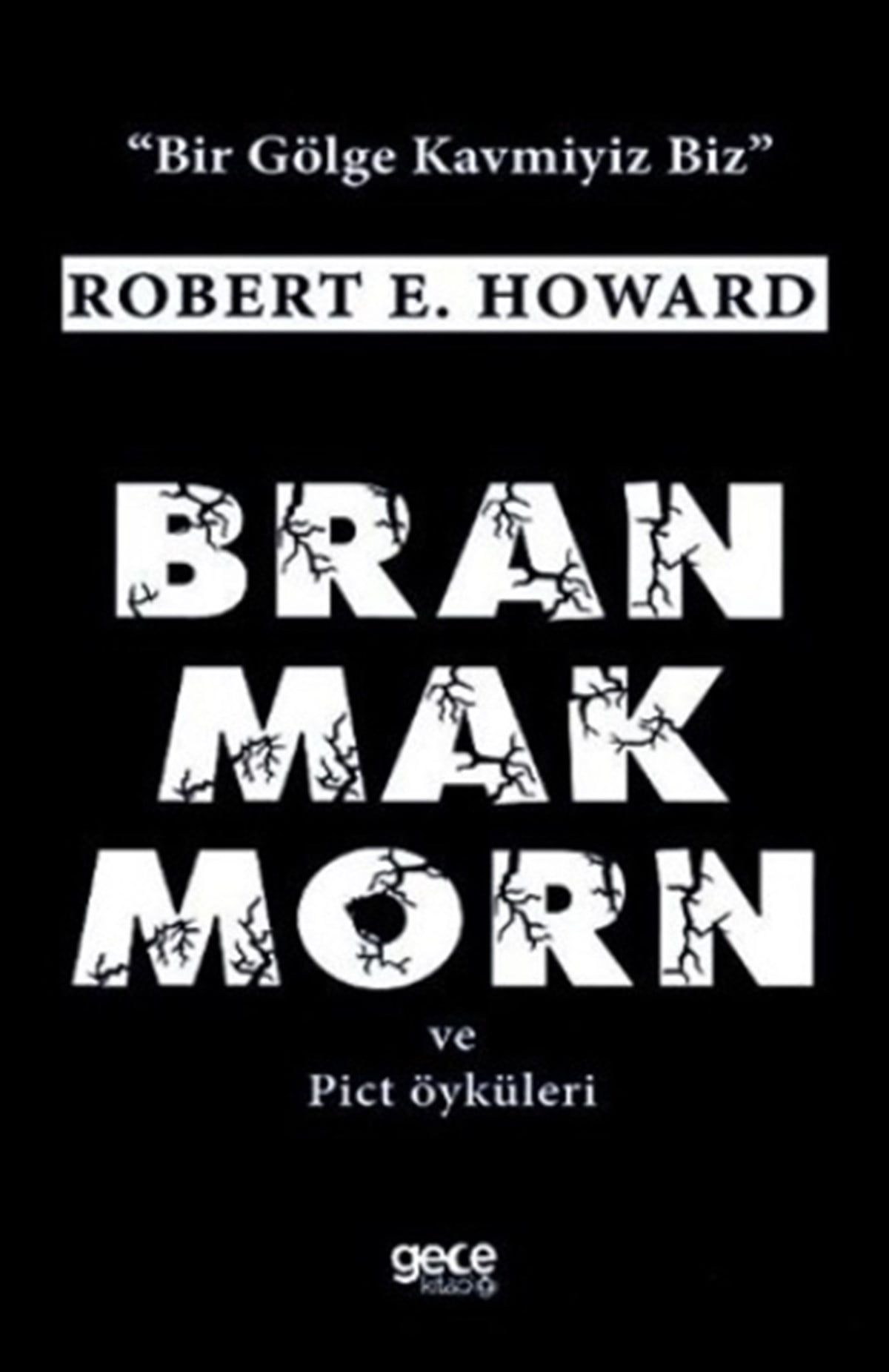 Bran Mak Morn ve Pict Öyküleri