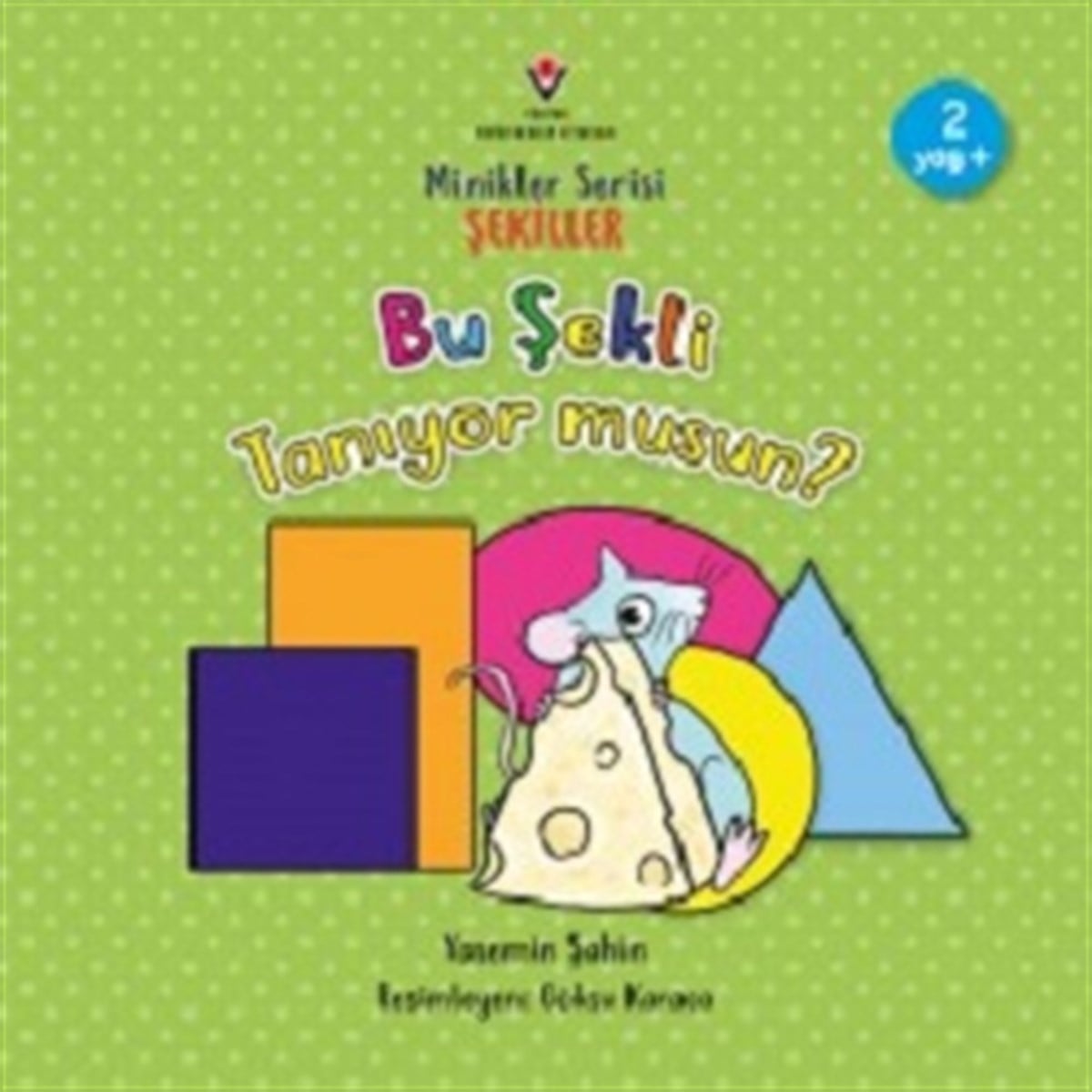 Bu Şekli Tanıyor musun? - Minikler Serisi Şekiller
