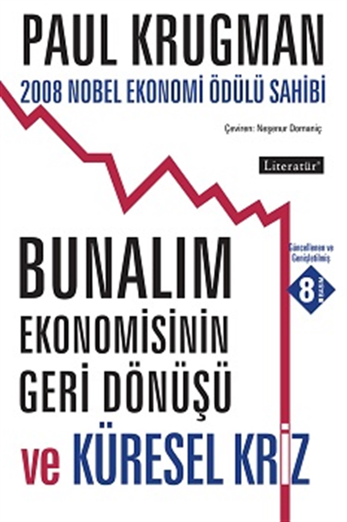 Bunalım Ekonomisinin Geri Dönüşü ve Küresel Kriz 7. Basım