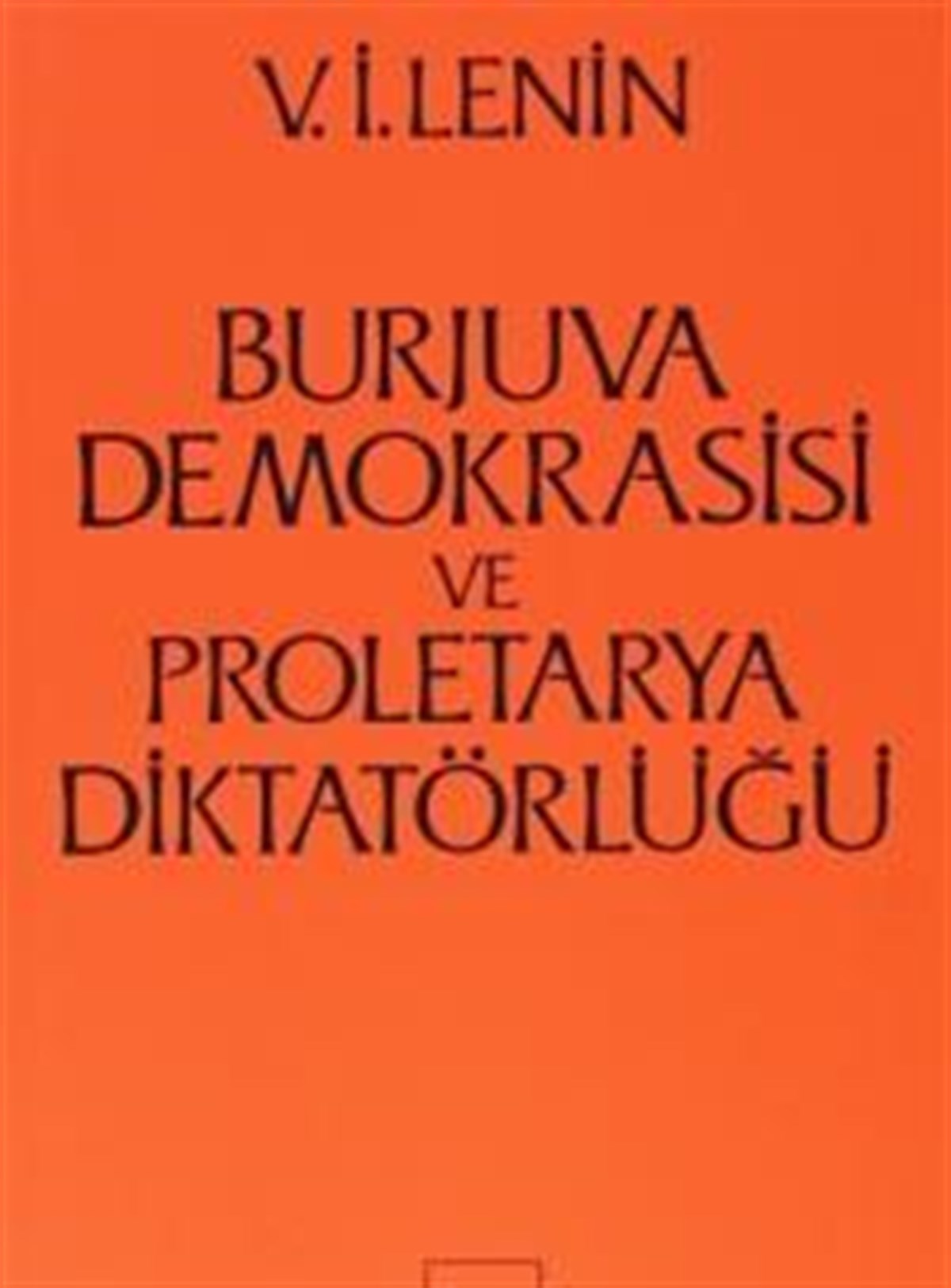 Burjuva Demokrasisi ve Proletarya Diktatörlüğü