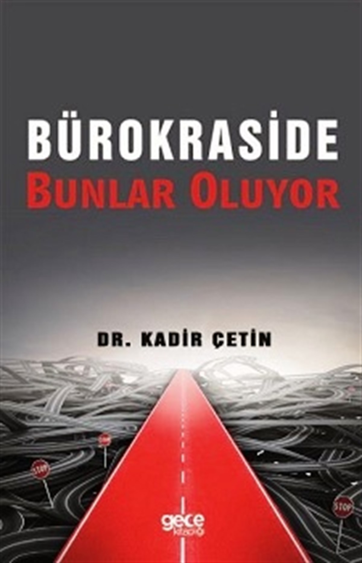 Bürokraside Bunlar Oluyor