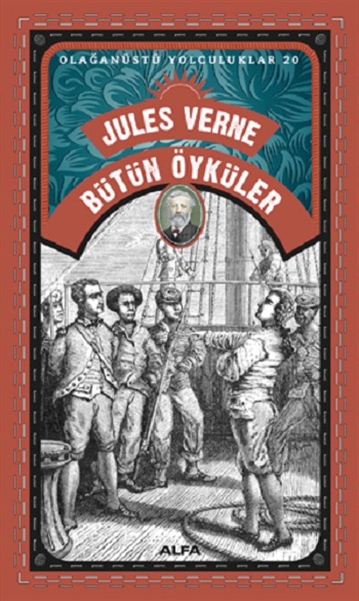 Bütün Öyküler - Olağanüstü Yolculuklar 20