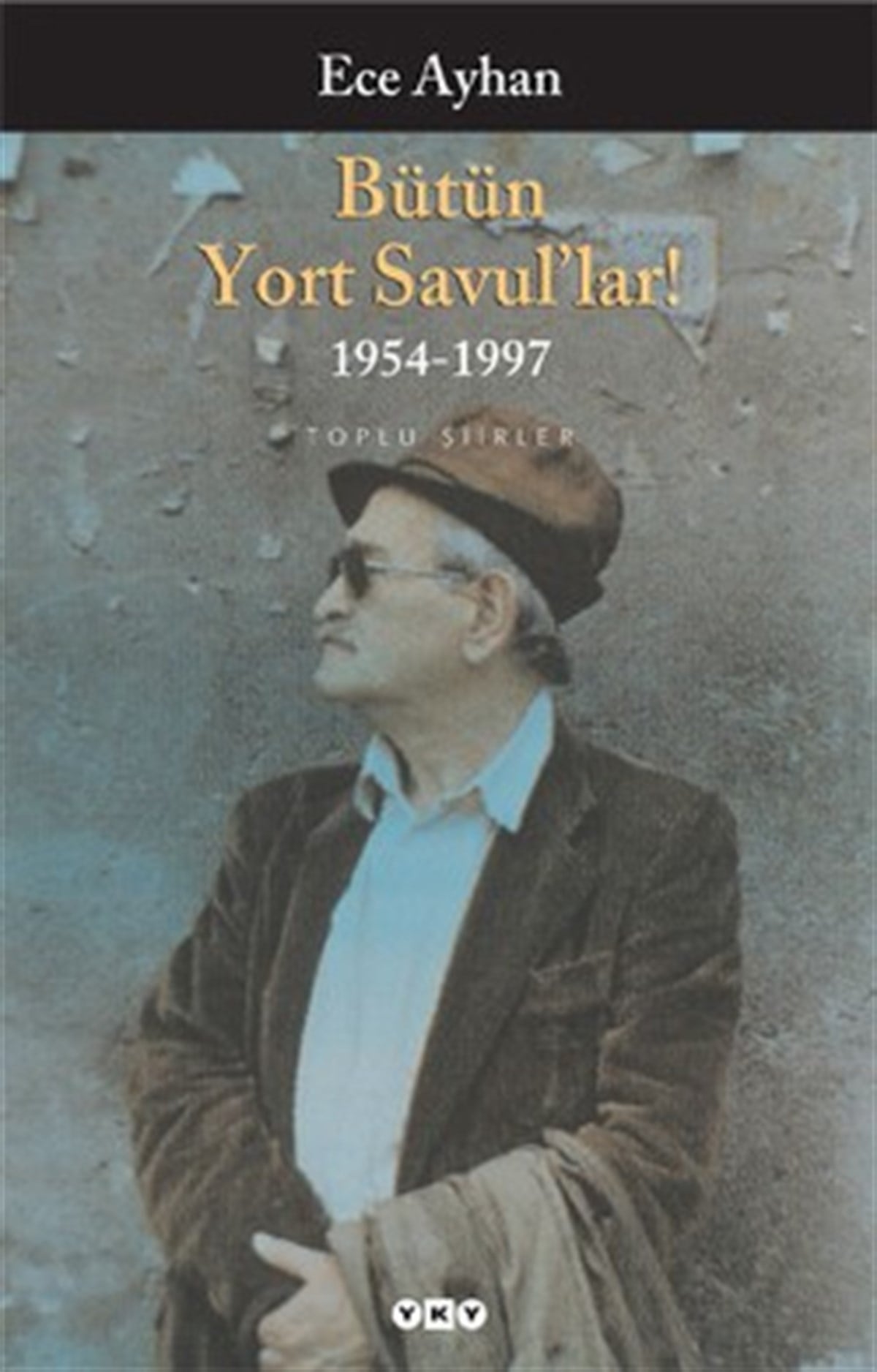 Bütün Yort Savul’lar! 1954 - 1997