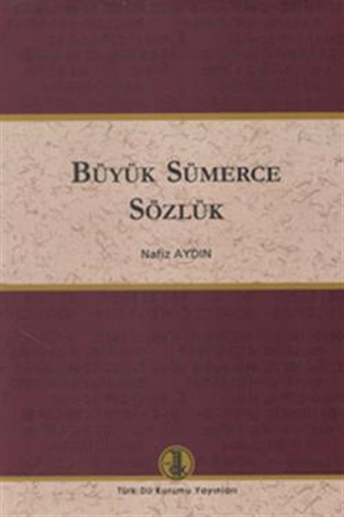 Büyük Sümerce Sözlük