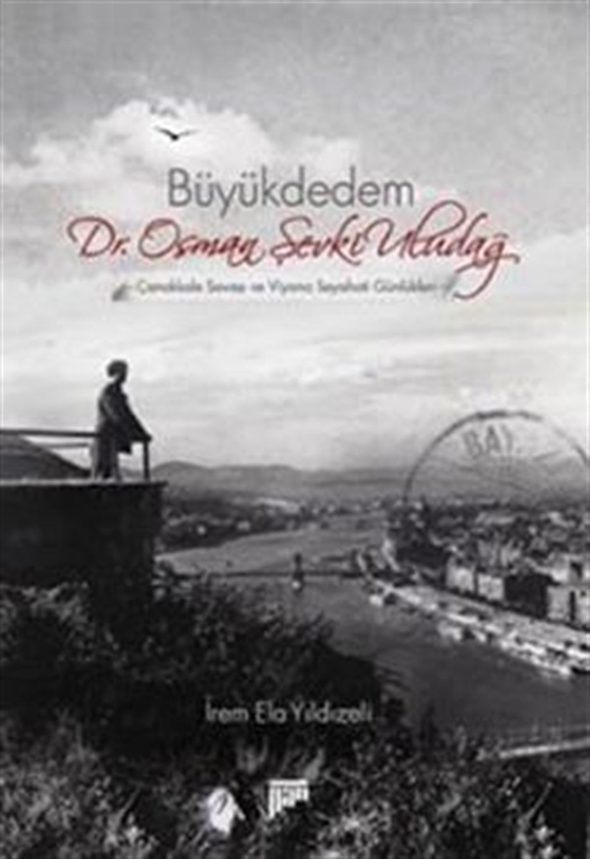 Büyükdedem Dr. Osman Şevki Uludağ