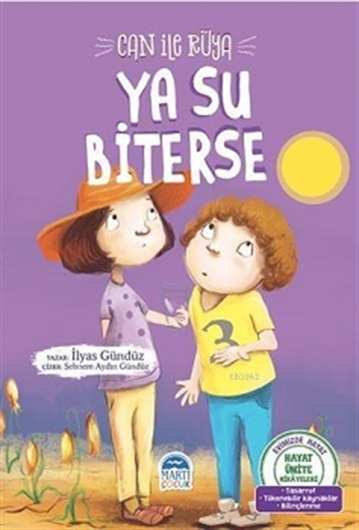 Can ile Rüya - Ya Su Biterse!; Hayat Ünite Hikayeleri