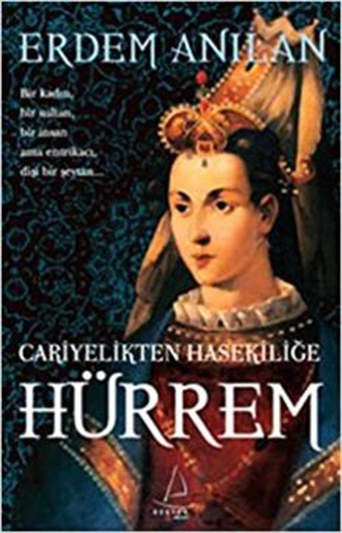 Cariyelikten Hasekiliğe Hürrem