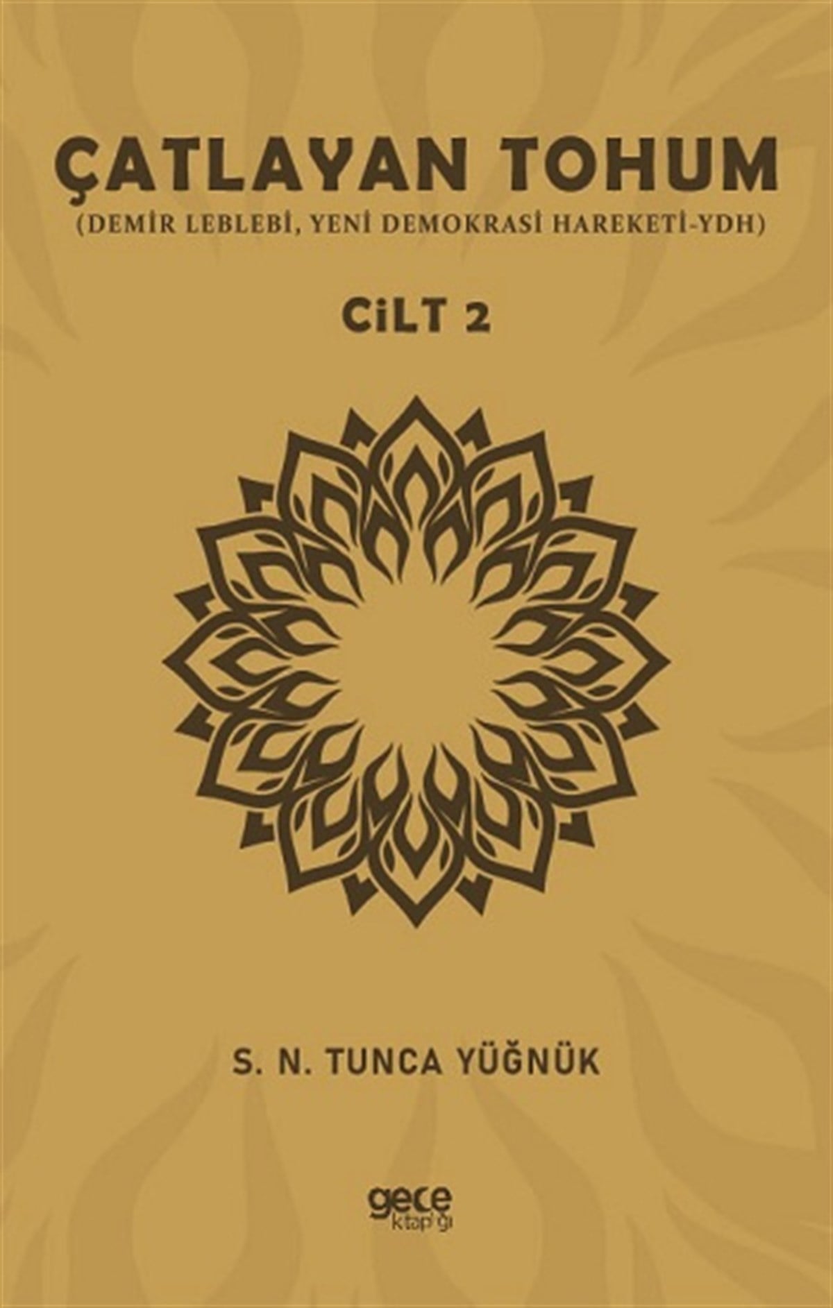 Çatlayan Tohum Cilt 2