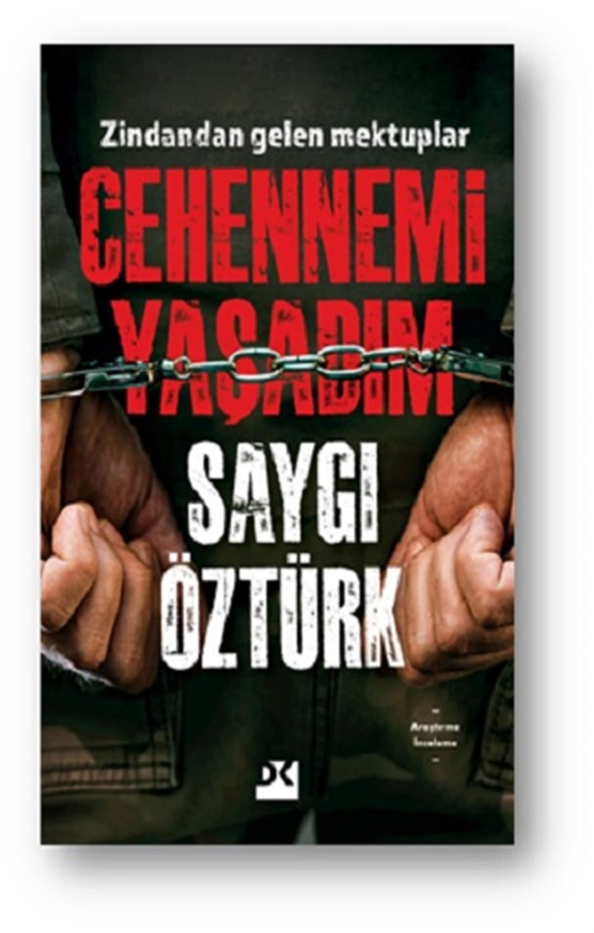 Cehennemi Yaşadım