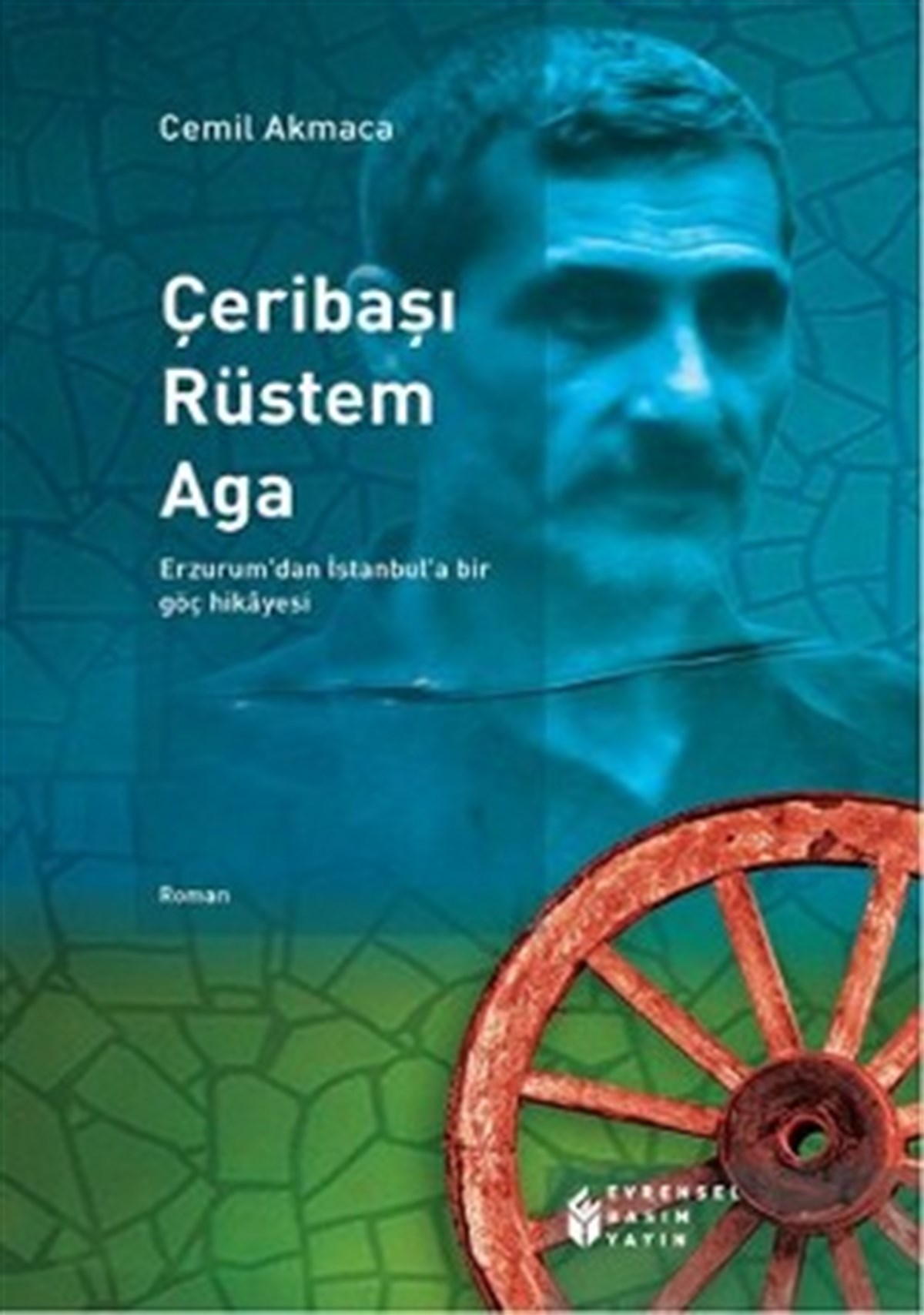 Çeribaşı Rüstem Ağa: Erzurum'dan İstanbul'a Bir Göç Hikayesi