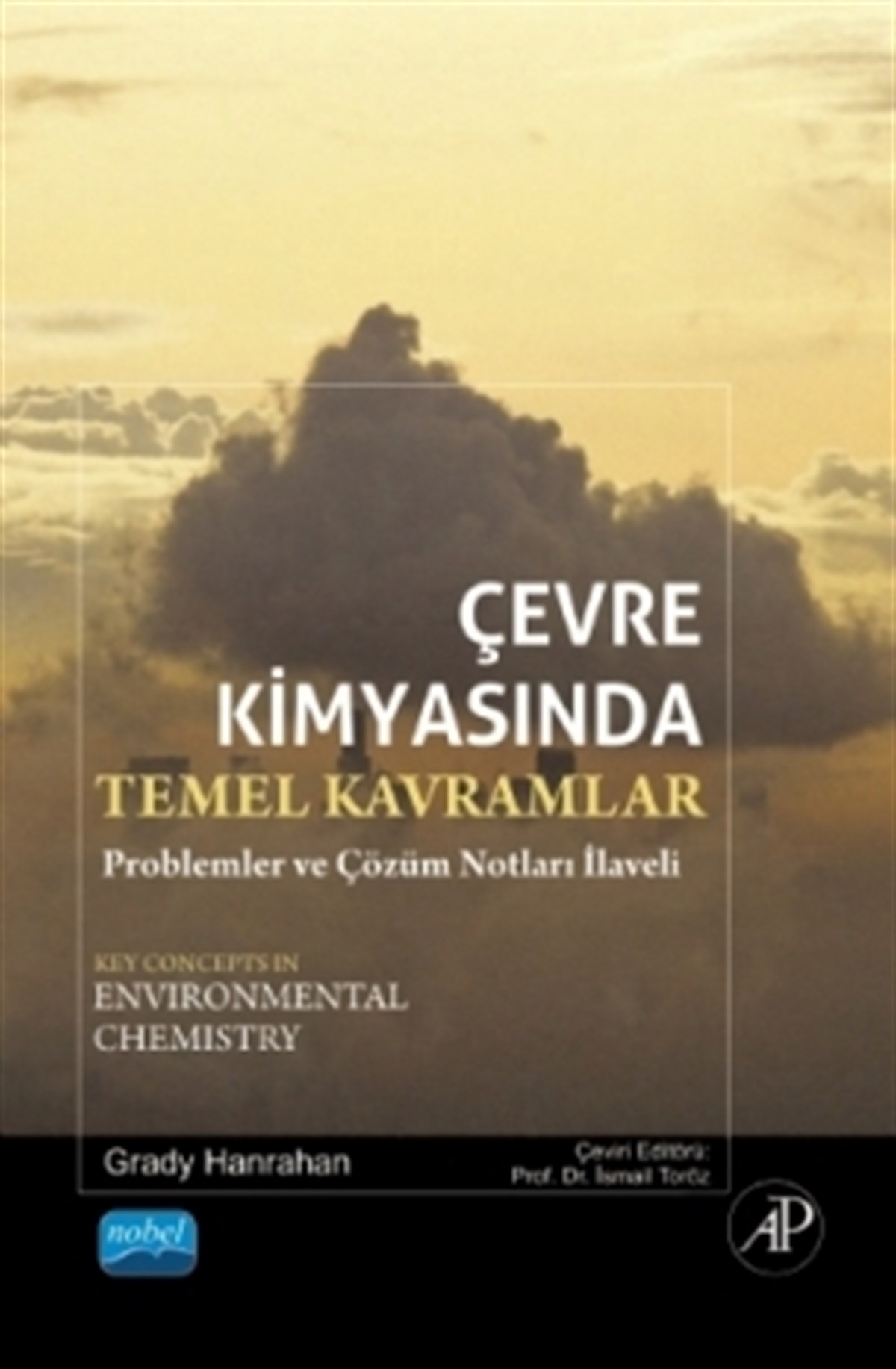 Çevre Kimyasında Temel Kavramlar Problemler ve Çözüm Notları - Key Concepts In Environmental Chemistry
