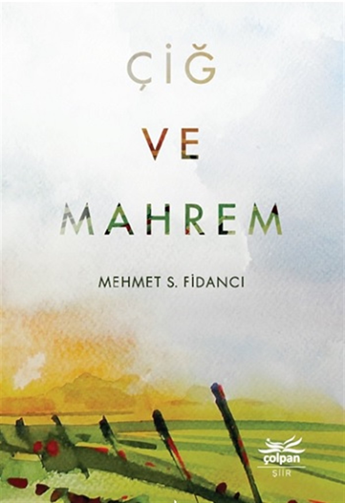 Çiğ ve Mahrem