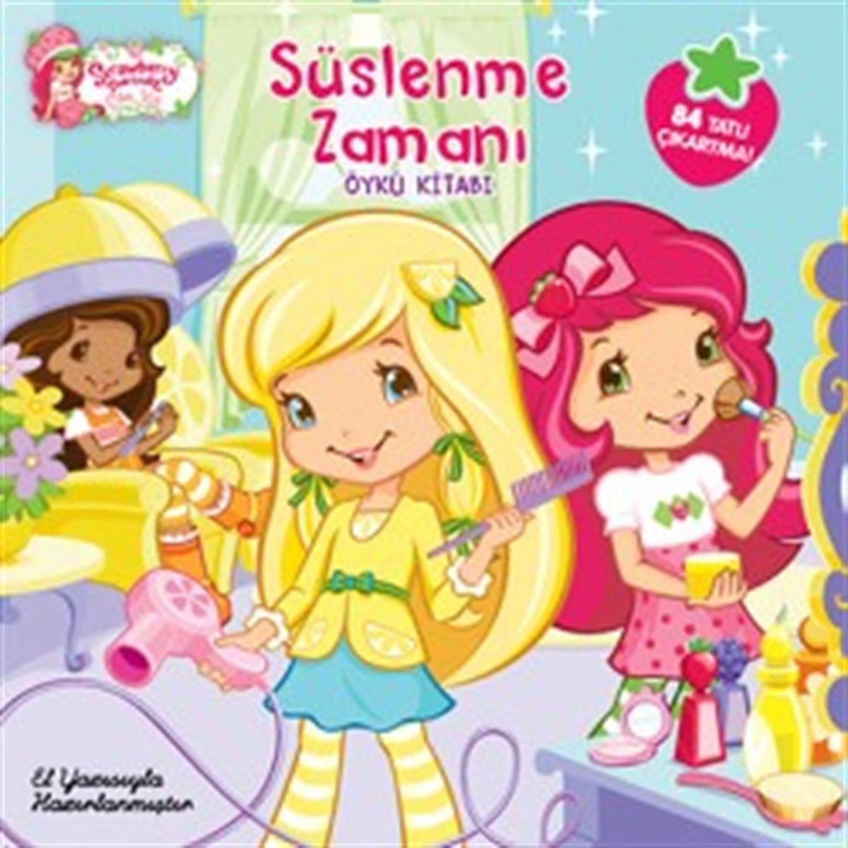 Çilek Kız - Süslenme Zamanı