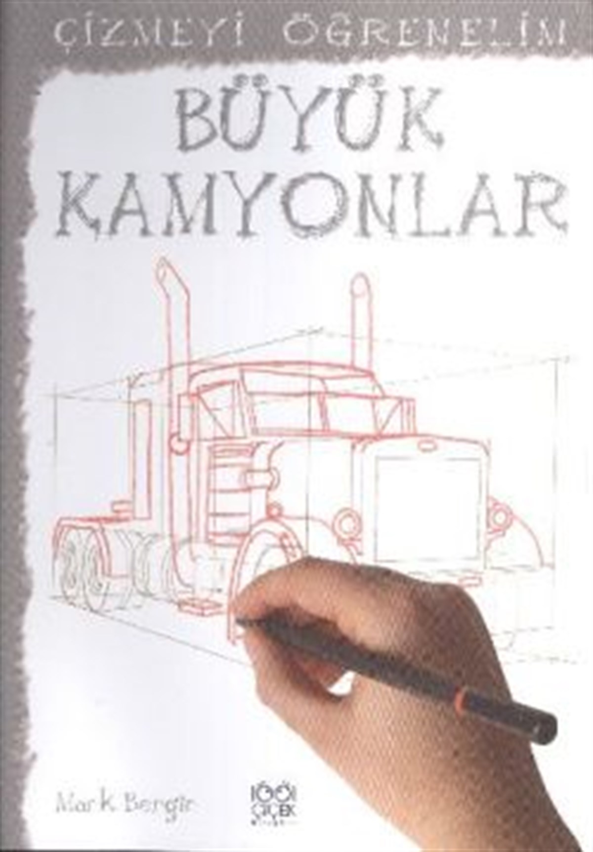 Çizmeyi Öğrenelim - Büyük Kamyonlar