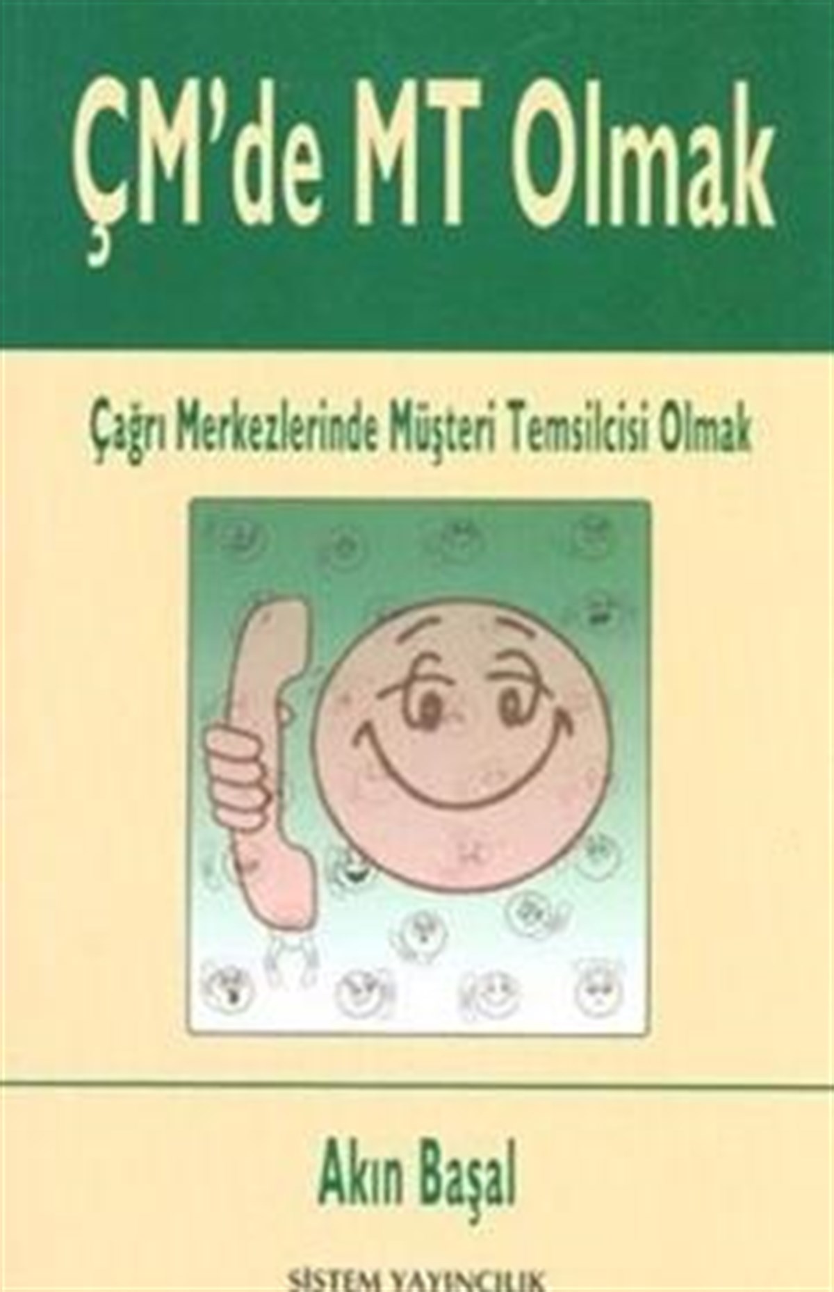 ÇM’de MT Olmak Çağrı Merkezlerinde Müşteri Temsilcisi Olmak