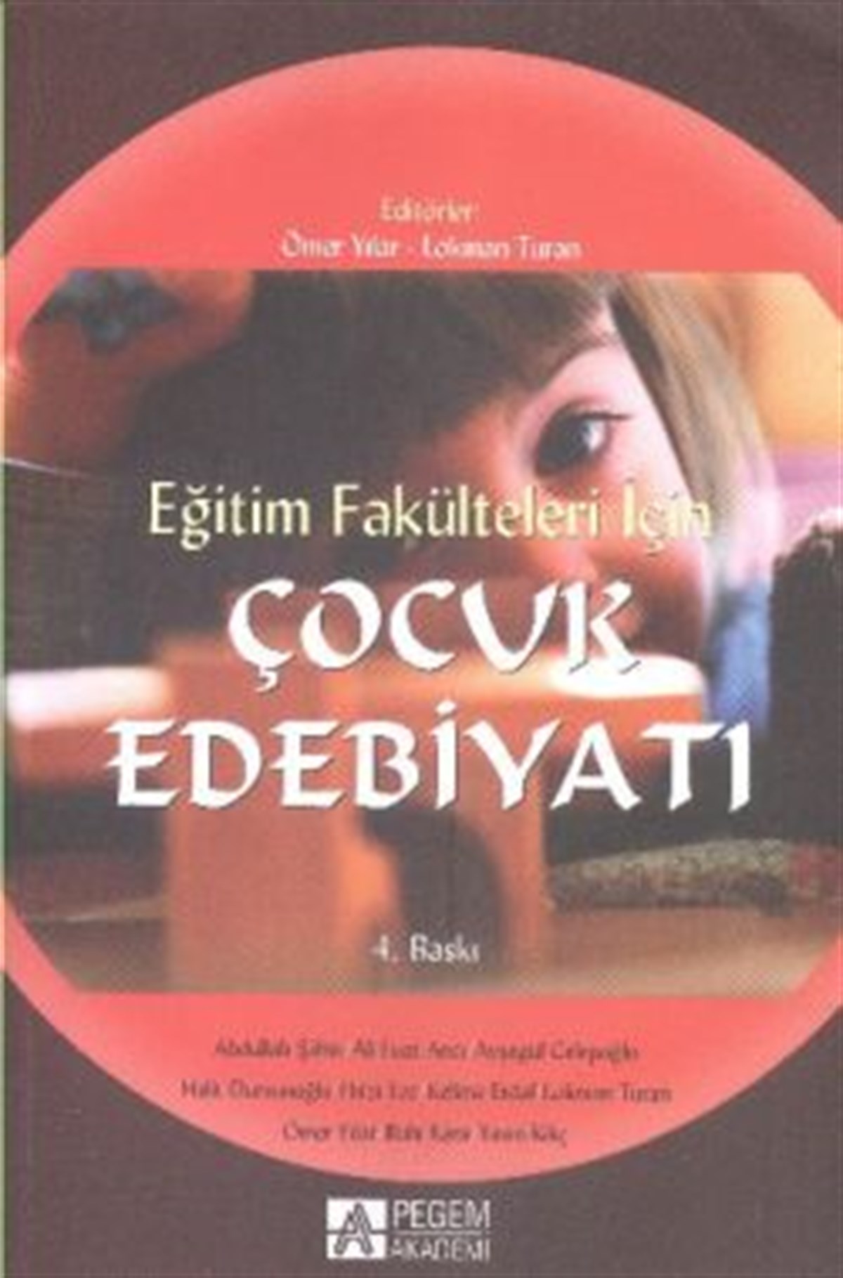 Çocuk Edebiyatı Eğitim Fakülteleri İçin