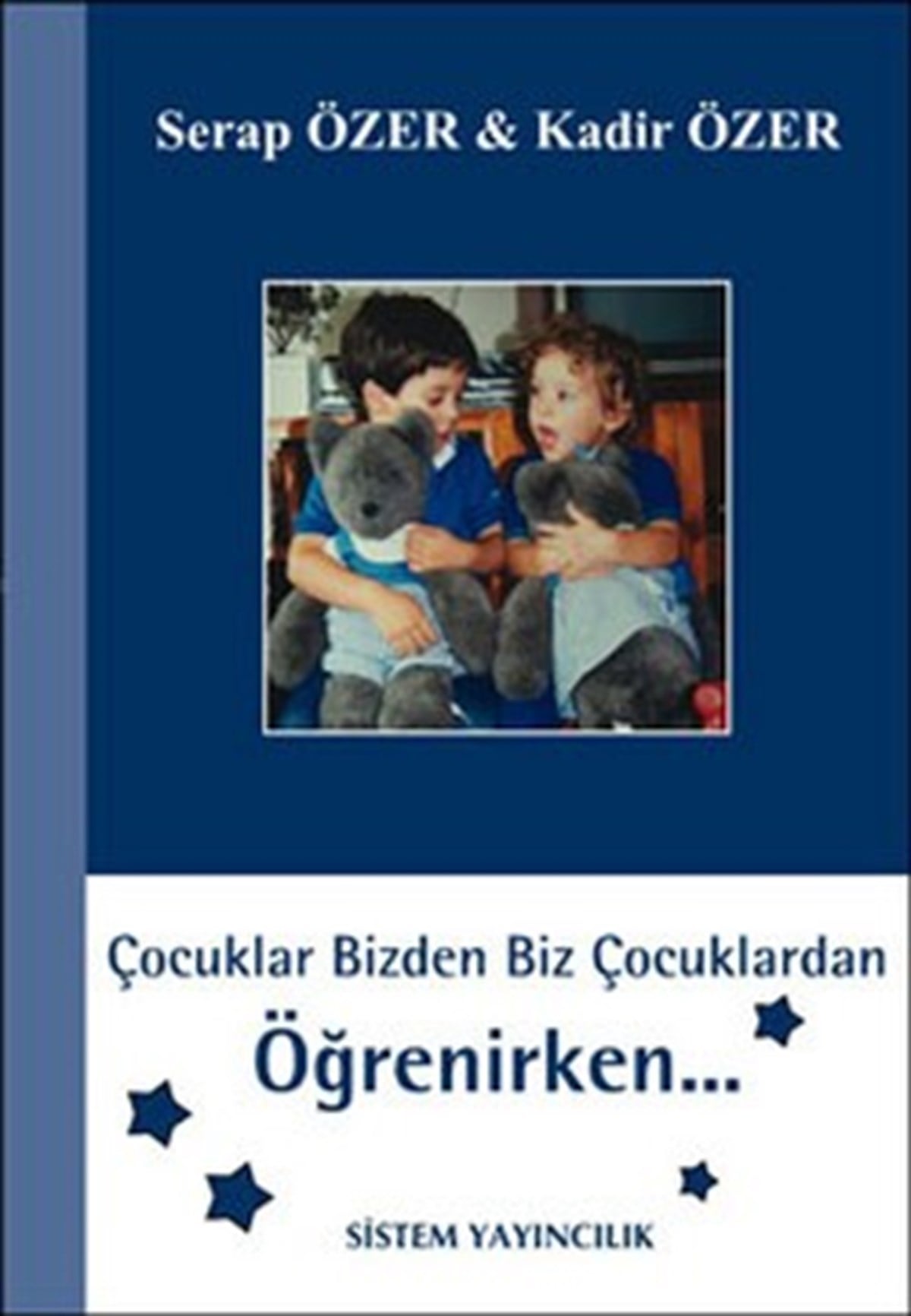 Çocuklar Bizden Biz Çocuklardan Öğrenirken