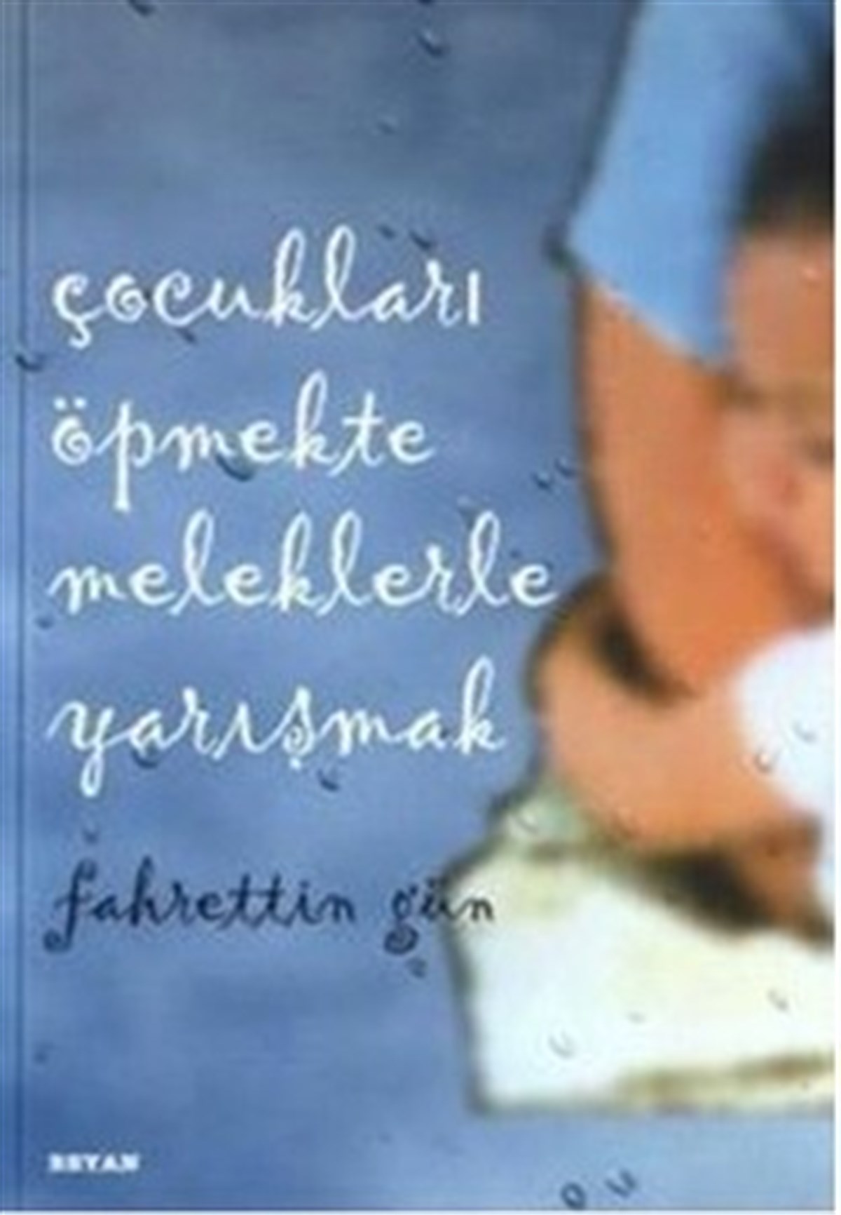 Çocukları Öpmekte Meleklerle Yarışmak