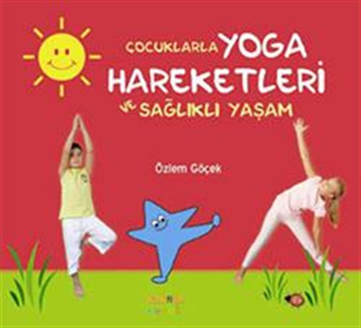 Çocuklarla Yoga Hareketleri ve Sağlıklı Yaşam