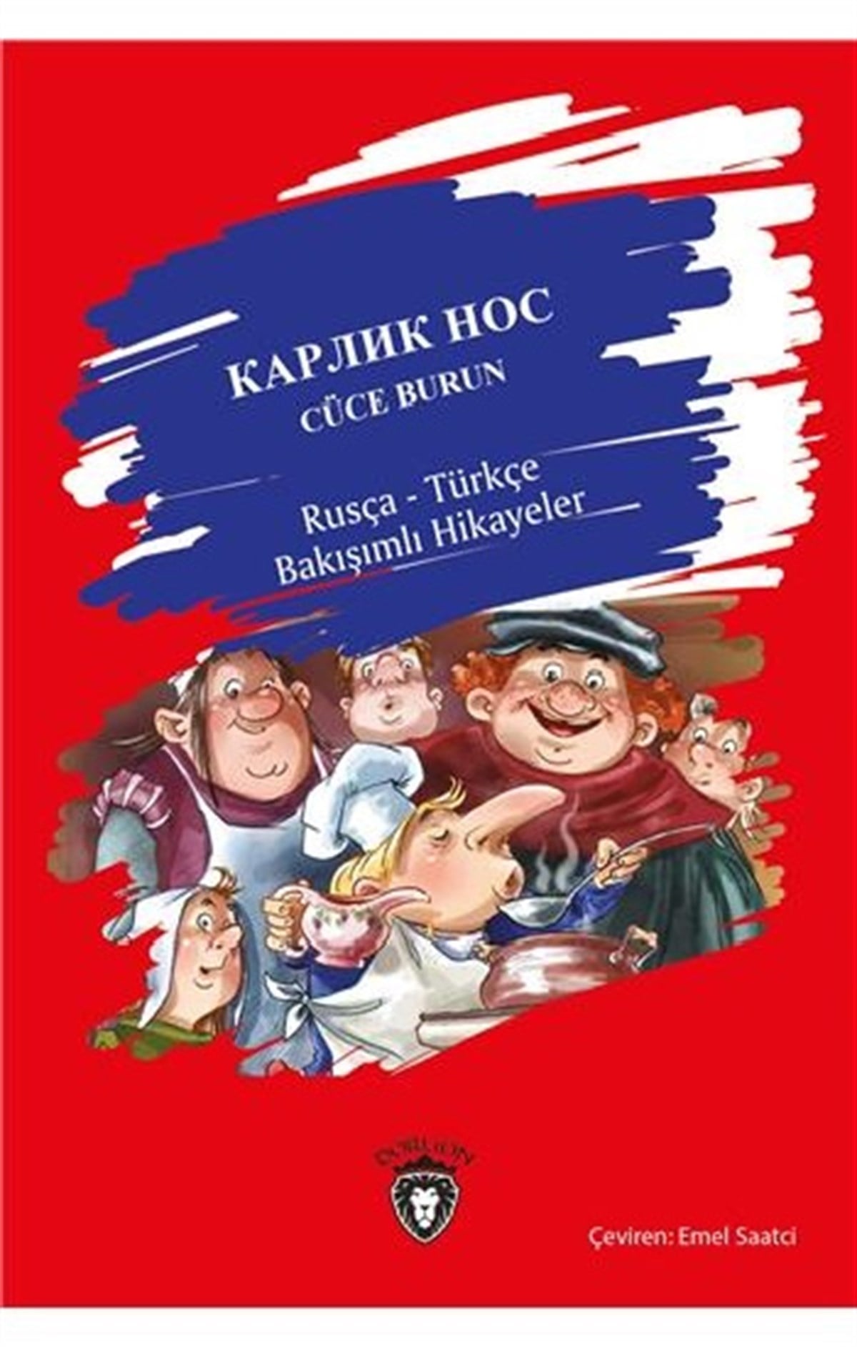 Cüce Burun Rusça Türkçe Bakışımlı Hikayeler