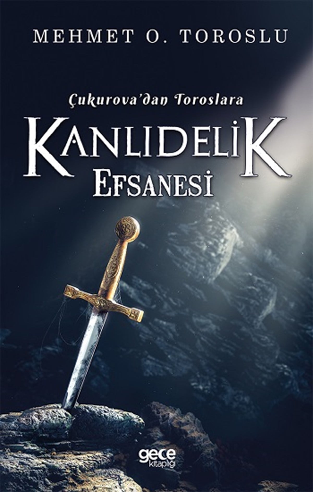 Çukurova’dan Toroslara Kanlıdelik Efsanesi