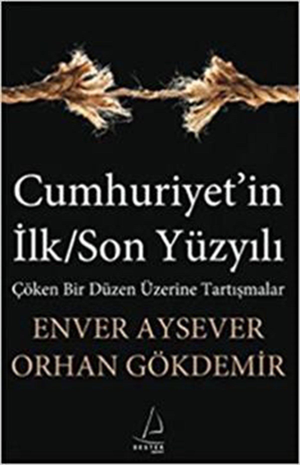 Cumhuriyet’in İlk/Son Yüzyılı
