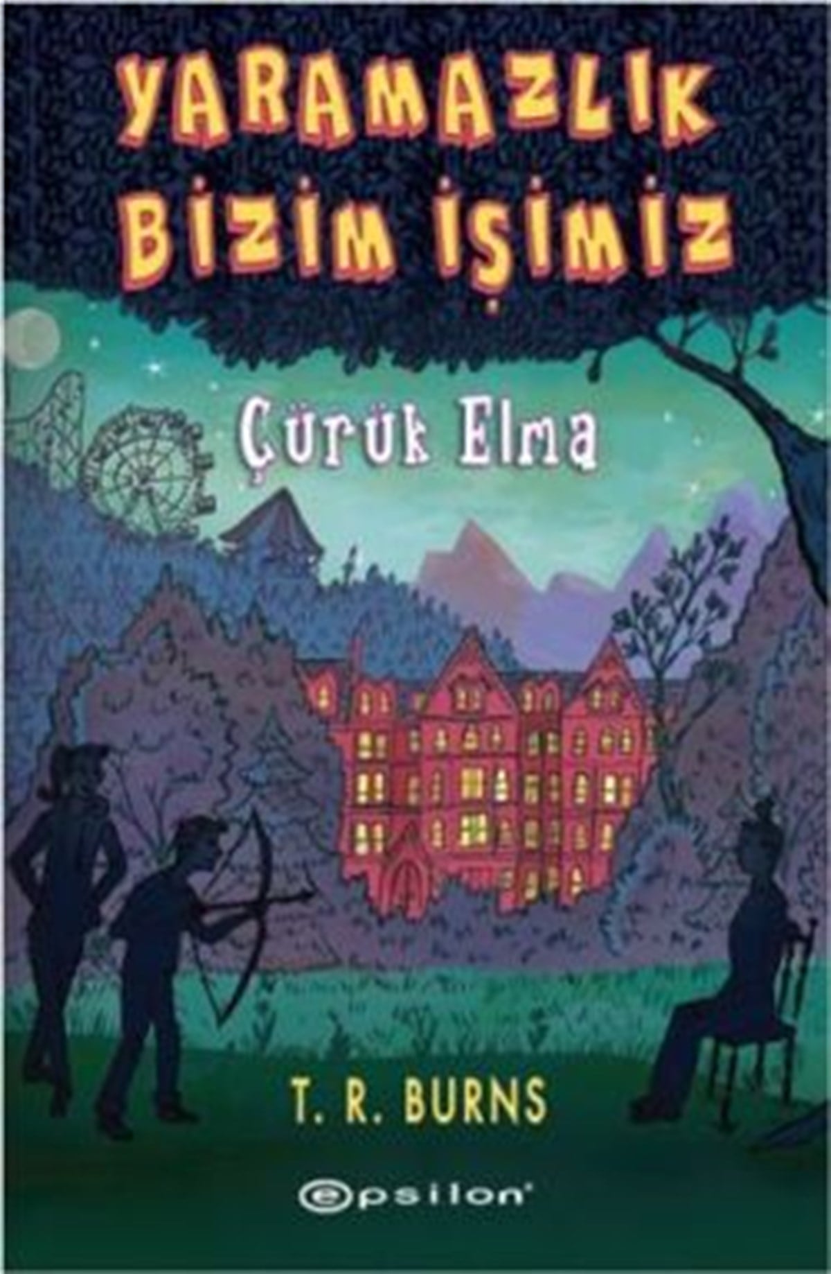 Çürük Elma - Yaramazlık Bizim İşimiz