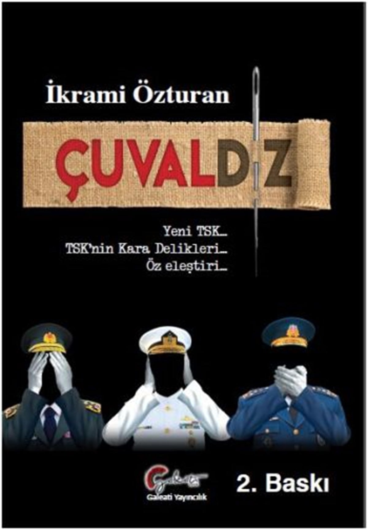 Çuvaldız - Yeni TSK, TSK’nin Kara Delikleri, Öz eleştiri