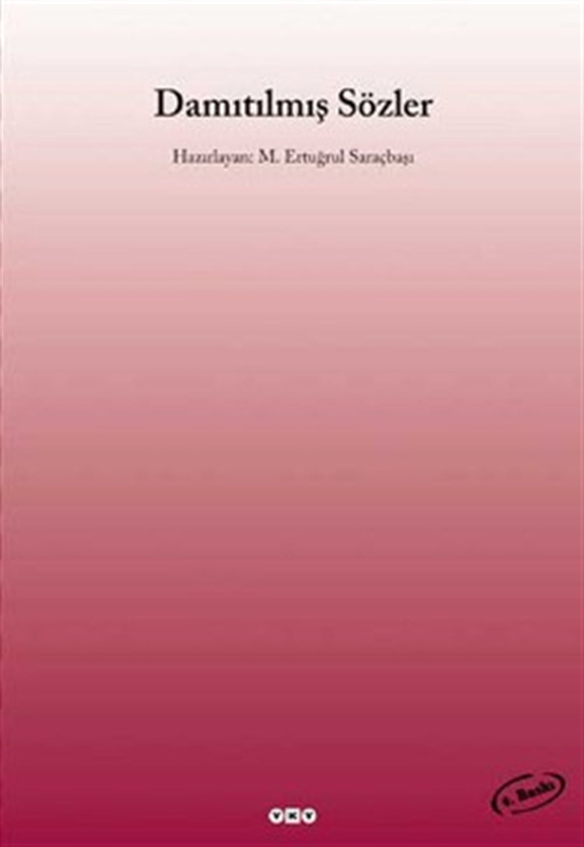 Damıtılmış Sözler