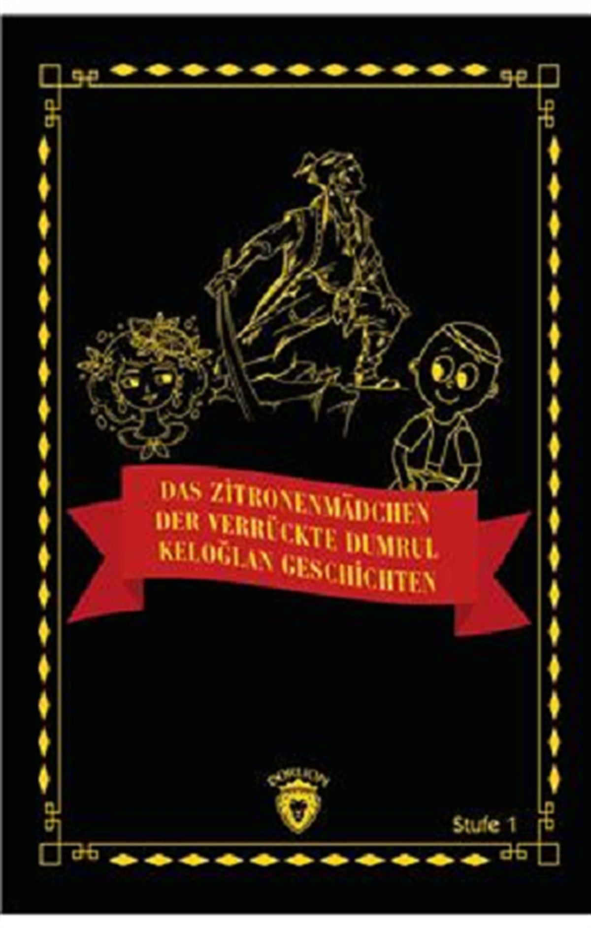 Das Zitronenmadchen - Der Verrückte Dumrul- Keloğlan Geschichten